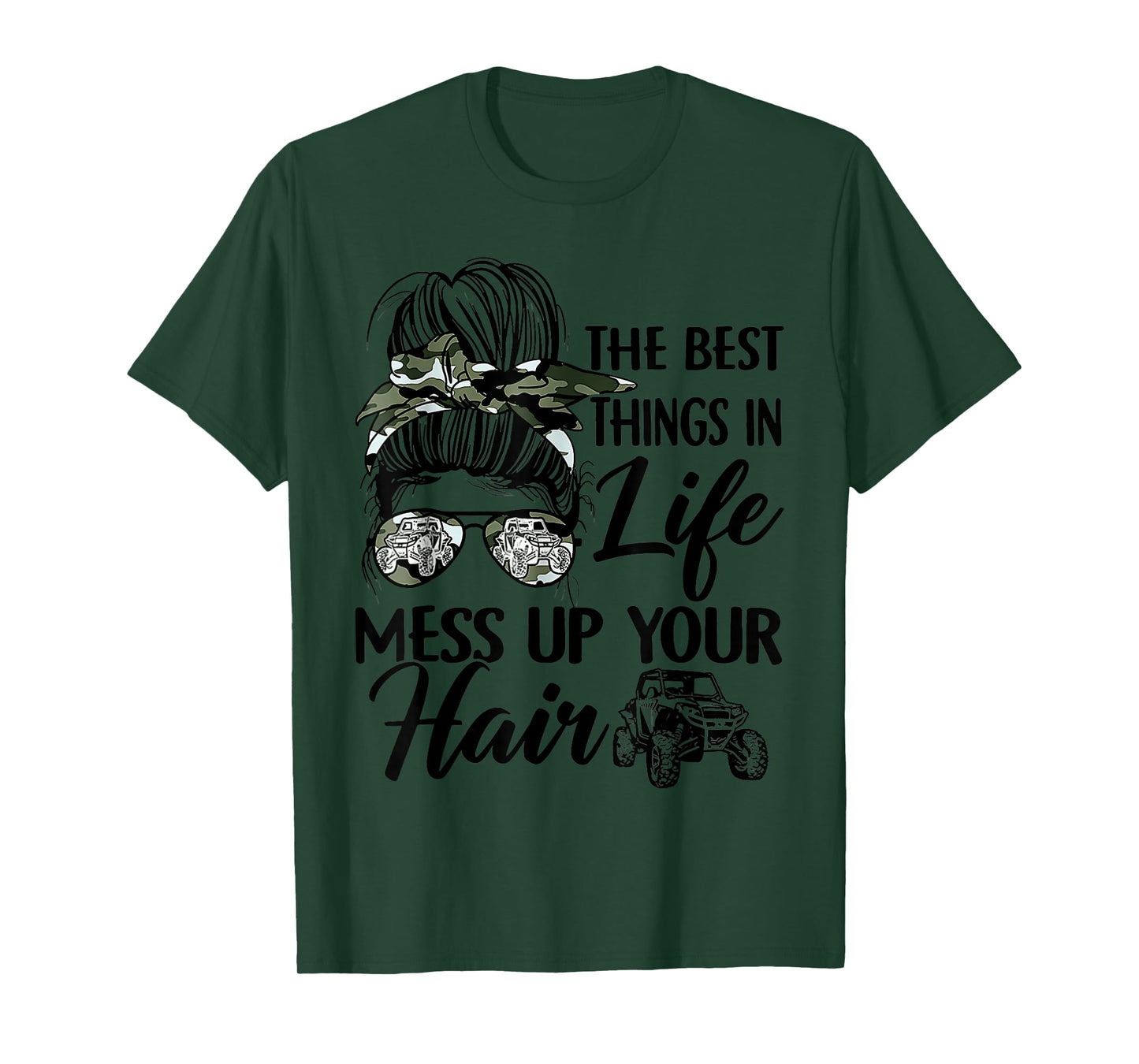 The Best Things In Life Mess Up Your Hair UTV SXS Funny T-Shirt