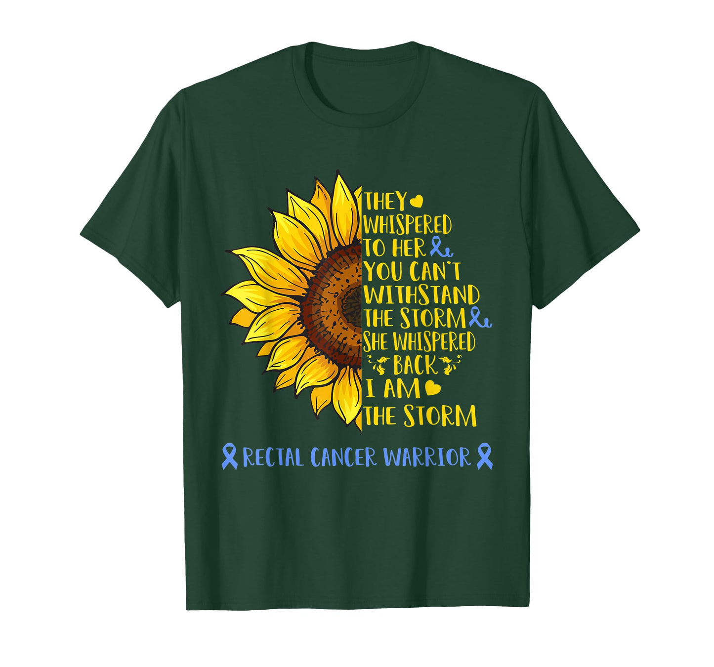 I Am The Storm Rectal Cancer Warrior Shirt