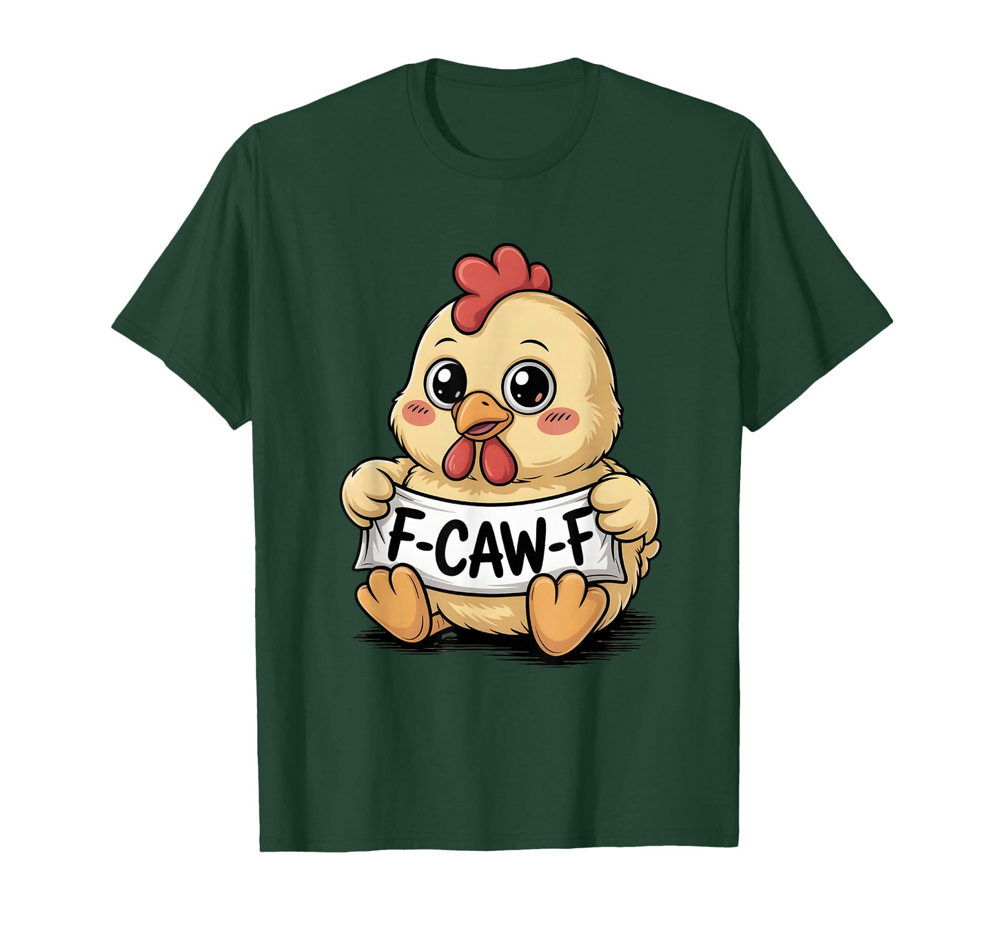 Funny Chicken Kawaii F-CAW-F Sarcastic Humor T-Shirt