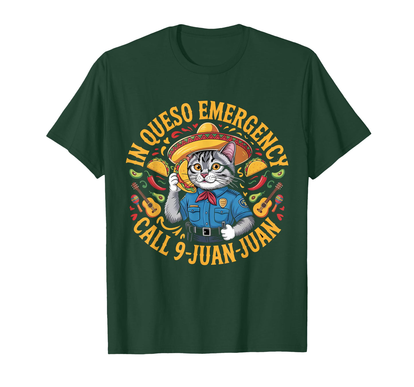 In queso emergency call 9 juan juan | Cinco de Mayo T-Shirt