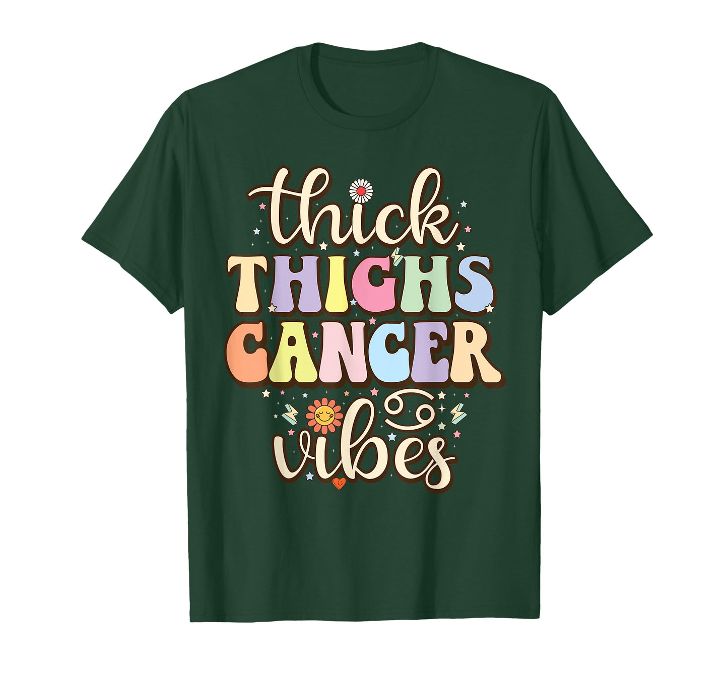 Thick Thighs cancer Vibes June & July birthday Cancer zodiac T-Shirt