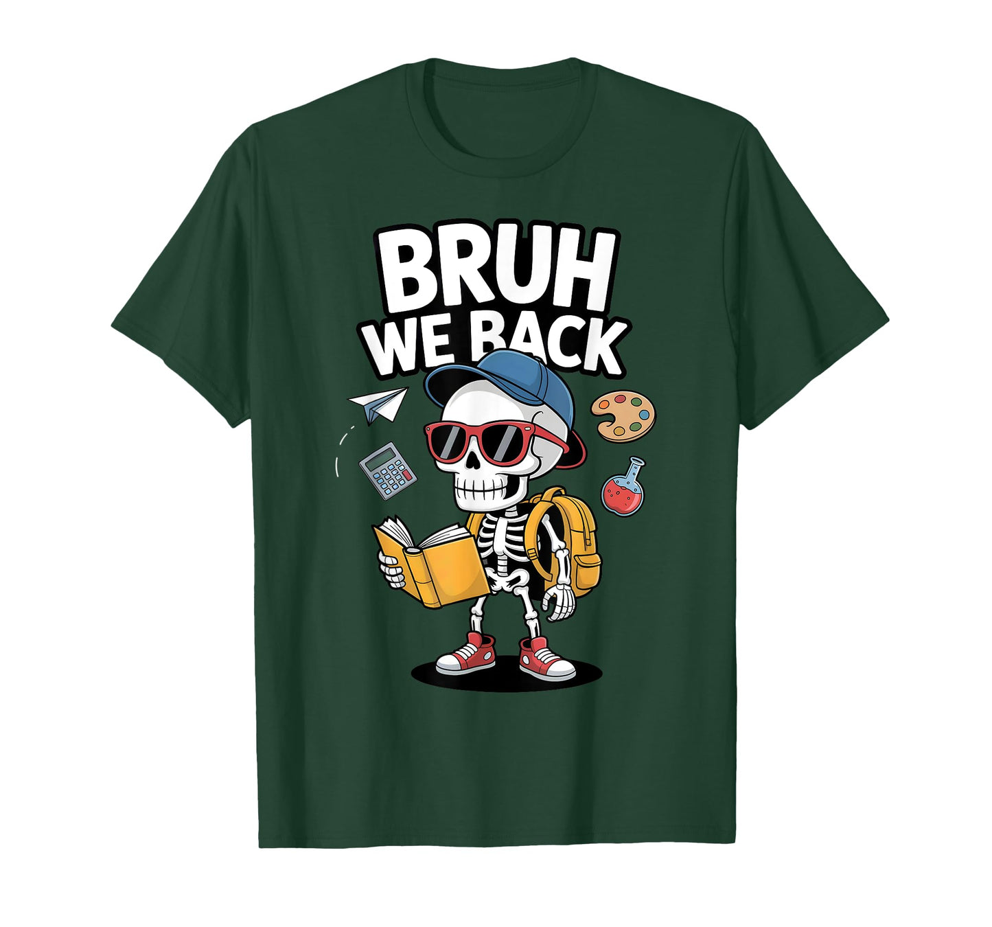 Bruh We Back to School First Day of School Skeleton Student T-Shirt