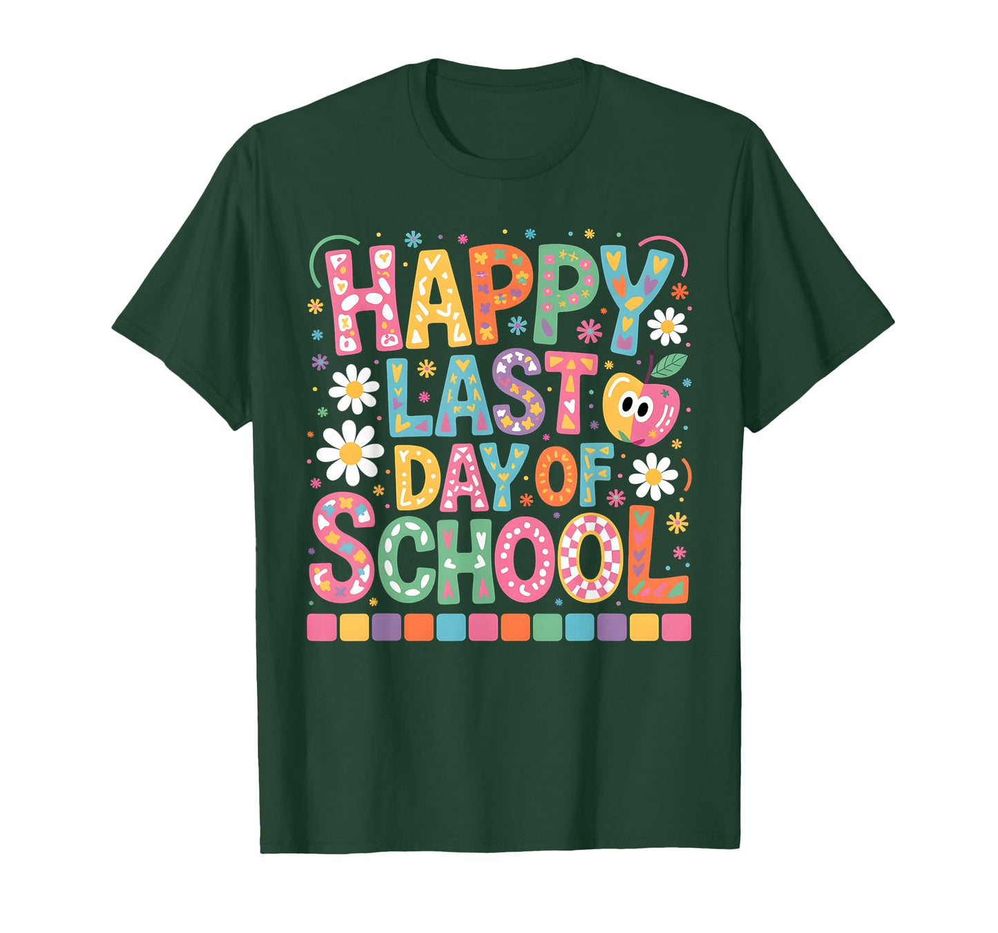 Happy Last Day Of School Students And Teachers T-Shirt