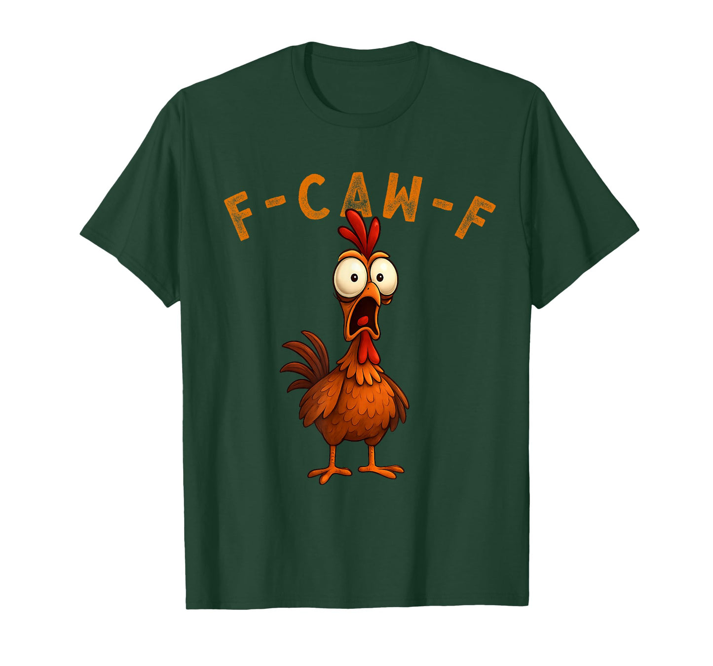 F-Caw-F Funny Chicken FCAWF Humour Quote Baby Rooster Meme T-Shirt