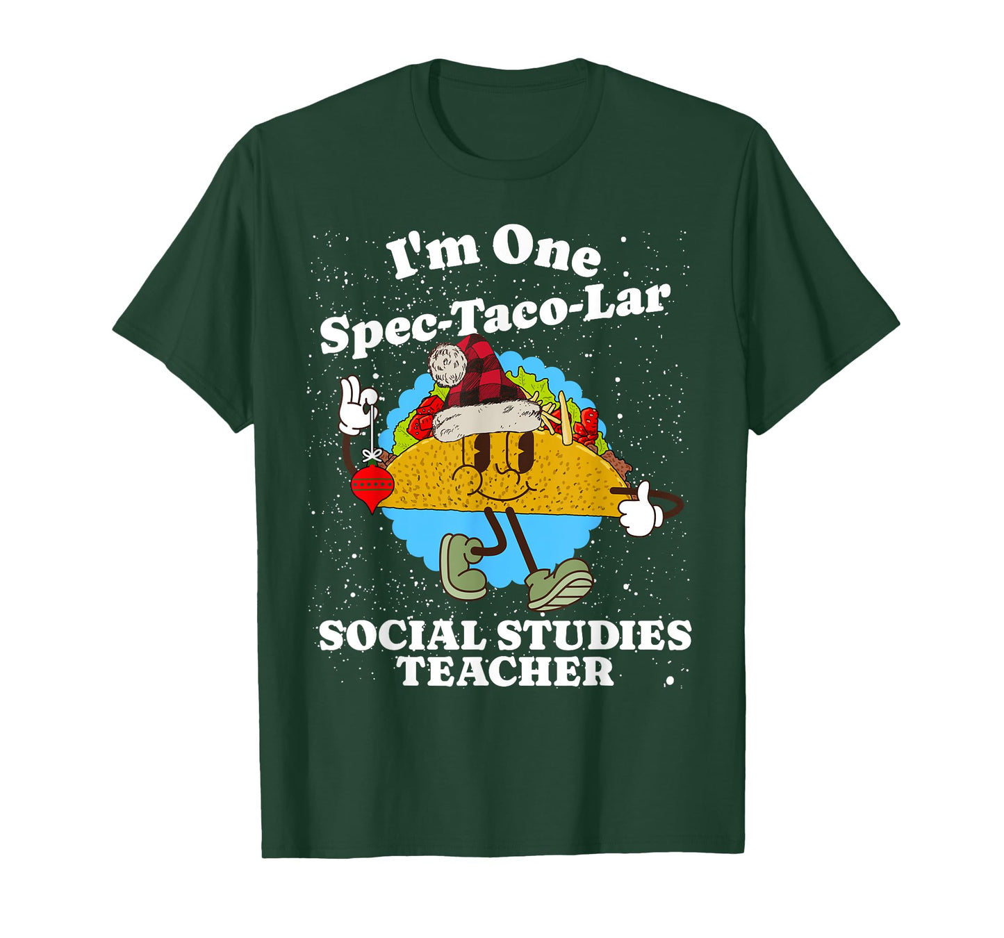 Social Studies Teacher Christmas Funny Taco Pun Quote T-Shirt