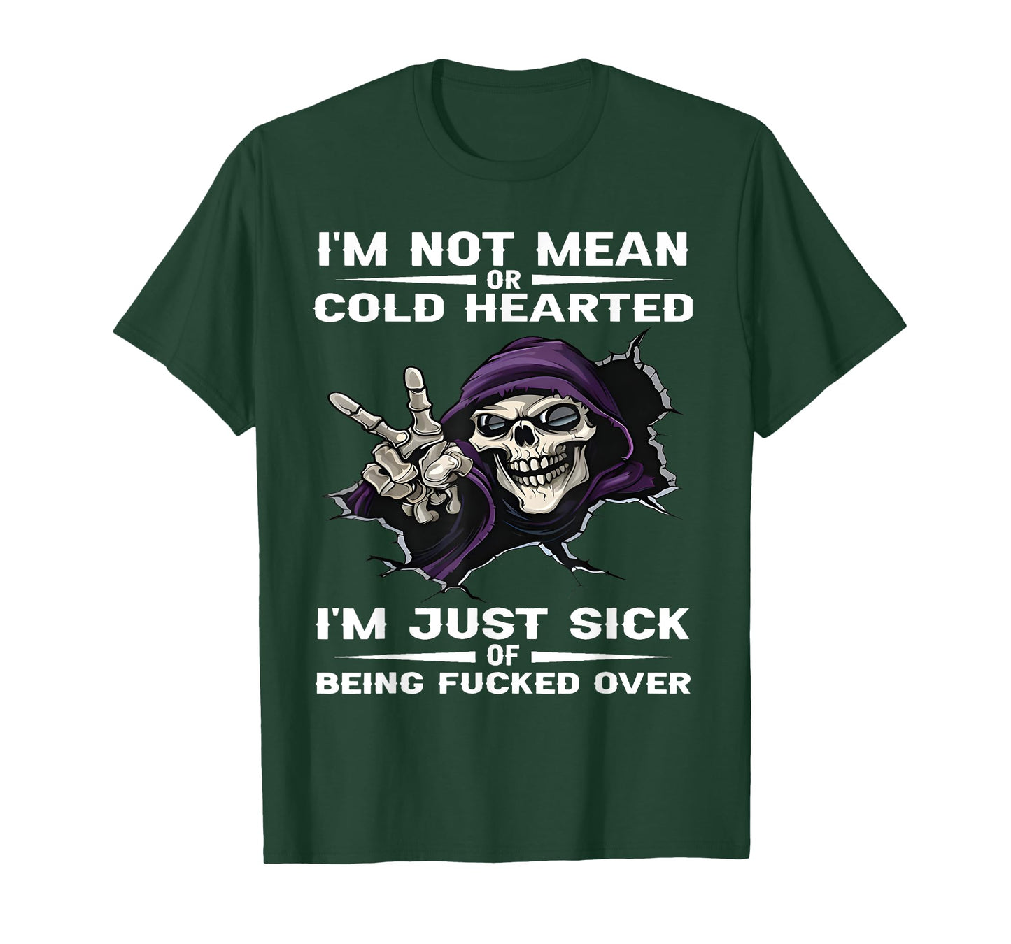 Skeleton I'm Not Mean Or Cold Hearted I'm Just Sick of Being T-Shirt