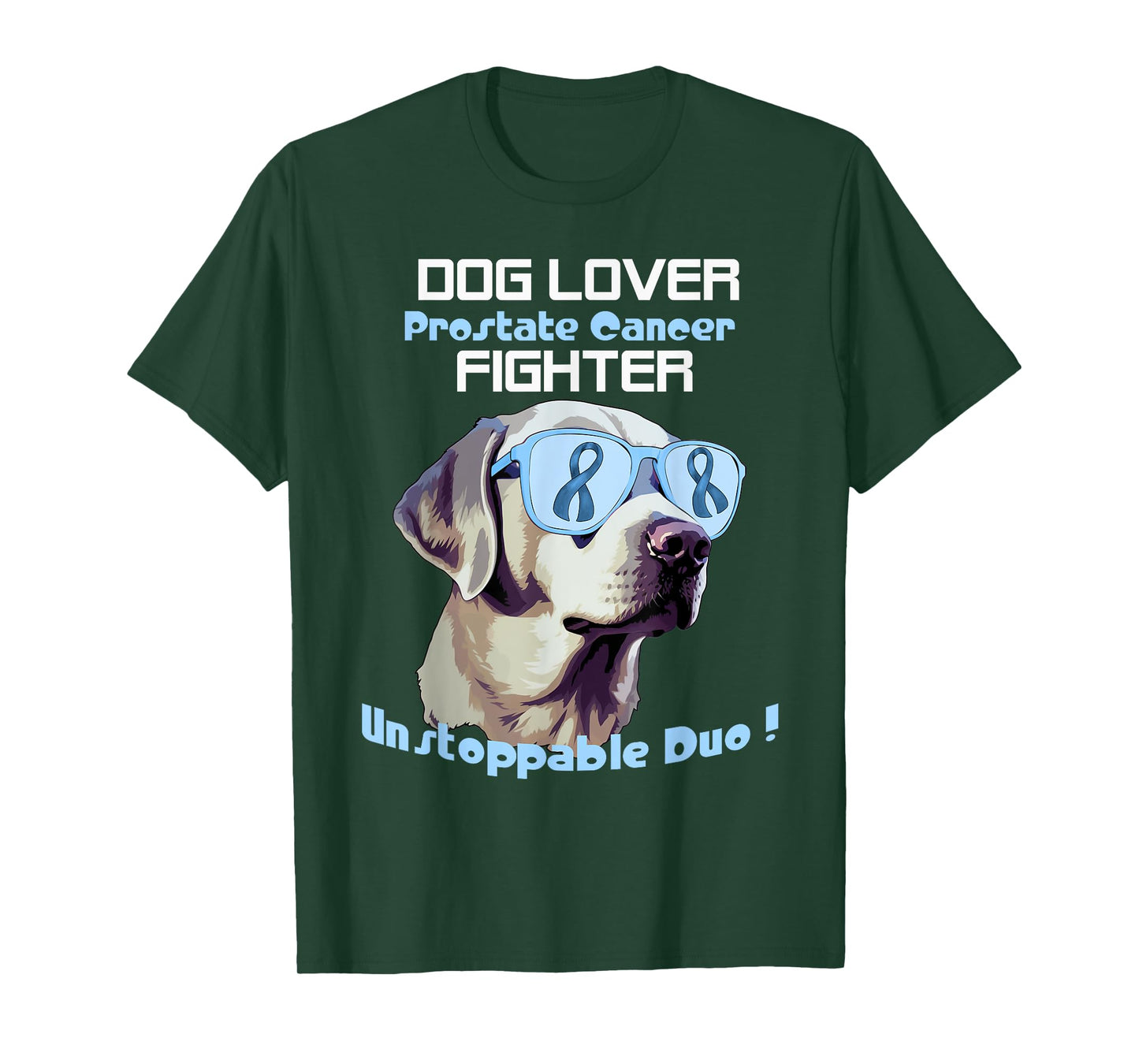 funny dog lover prostate cancer fighter unstoppable duo T-Shirt for Men Women