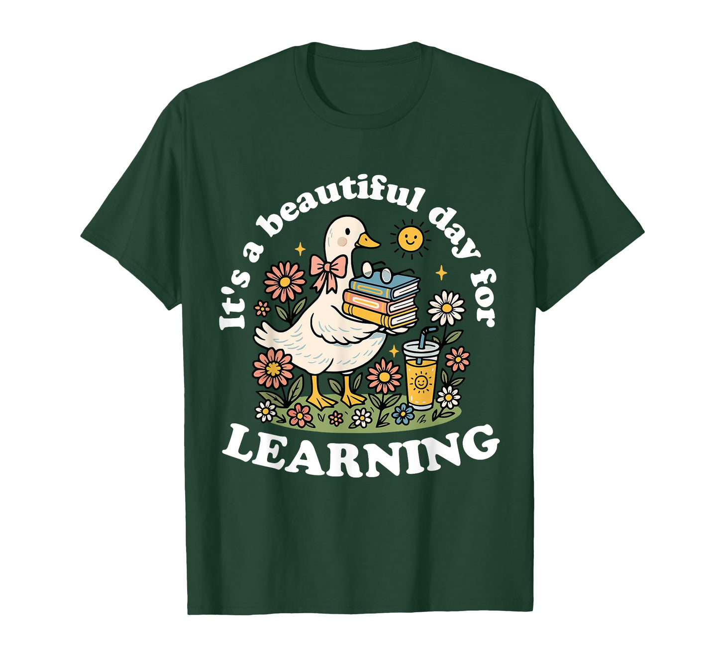 Floral Its A Beautiful Day For Funny Silly Goose Learning T-Shirt