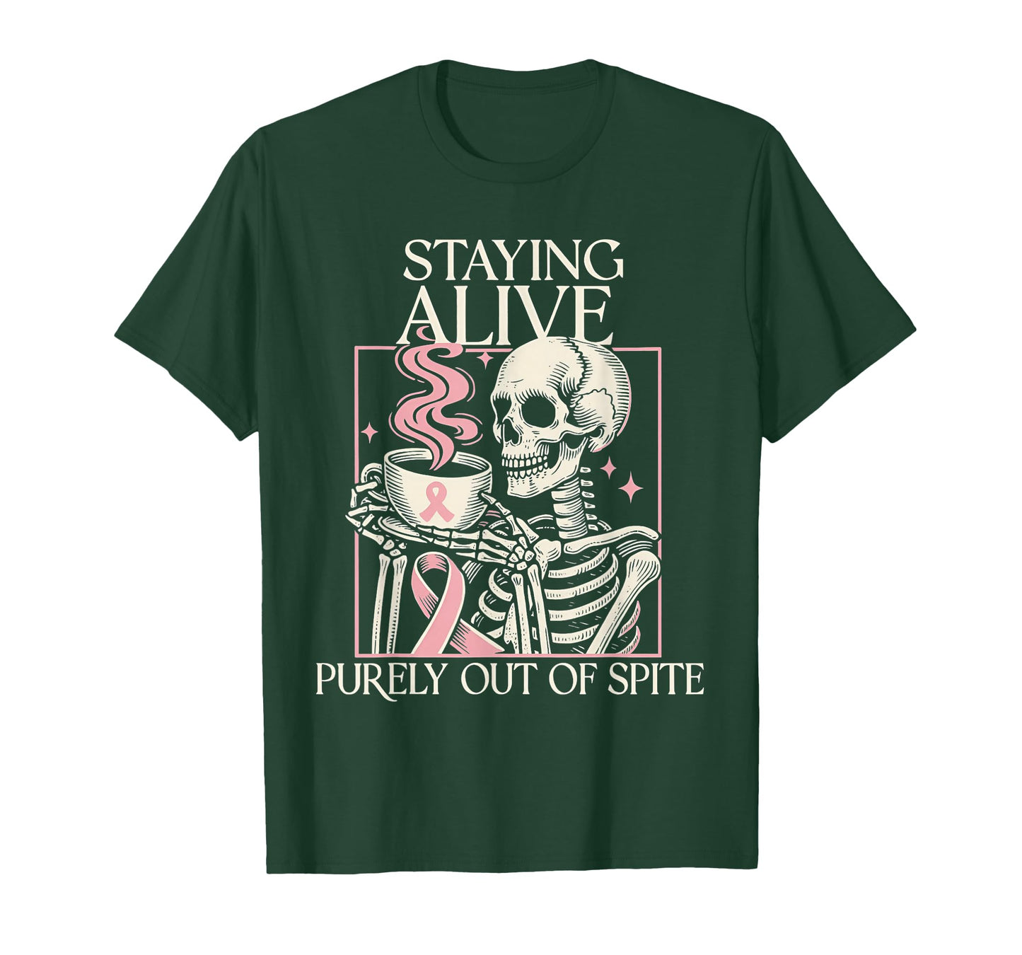 Staying Alive Purely Out of Spite Skeleton Drink Coffee T-Shirt