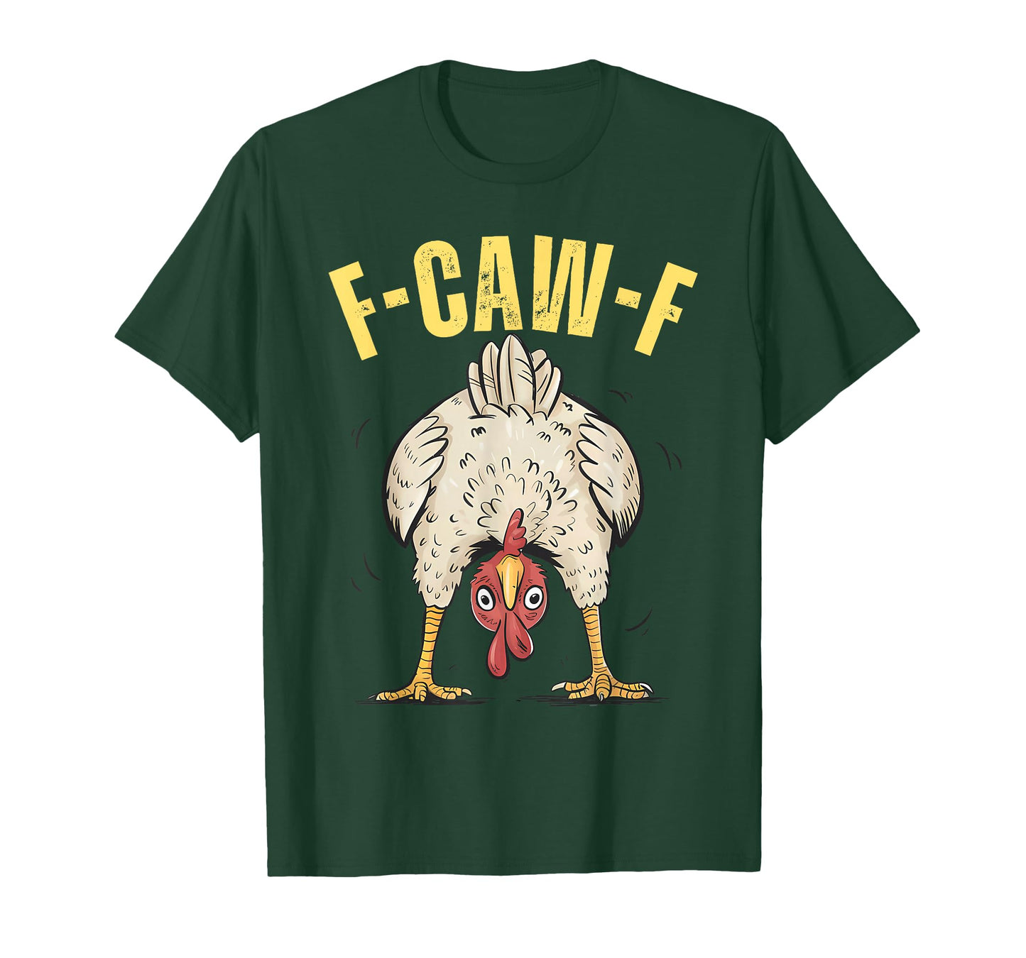 Funny F-Caw-F Chicken Quote Rooster Meme T-Shirt