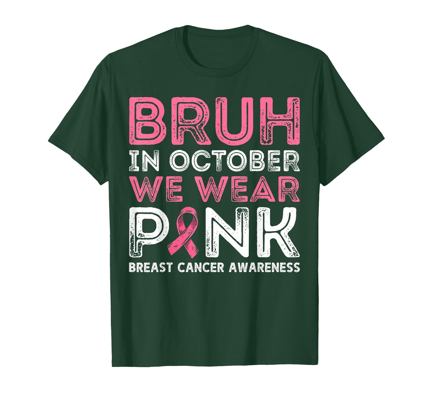 Breast Cancer Awareness For Boy Bruh In October We Wear Pink T-Shirt