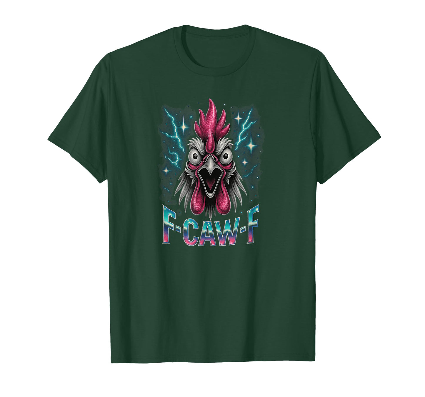 F Caw F Funny Chicken F-Caw-F Rooster F-Kaw-F Men Women T-Shirt