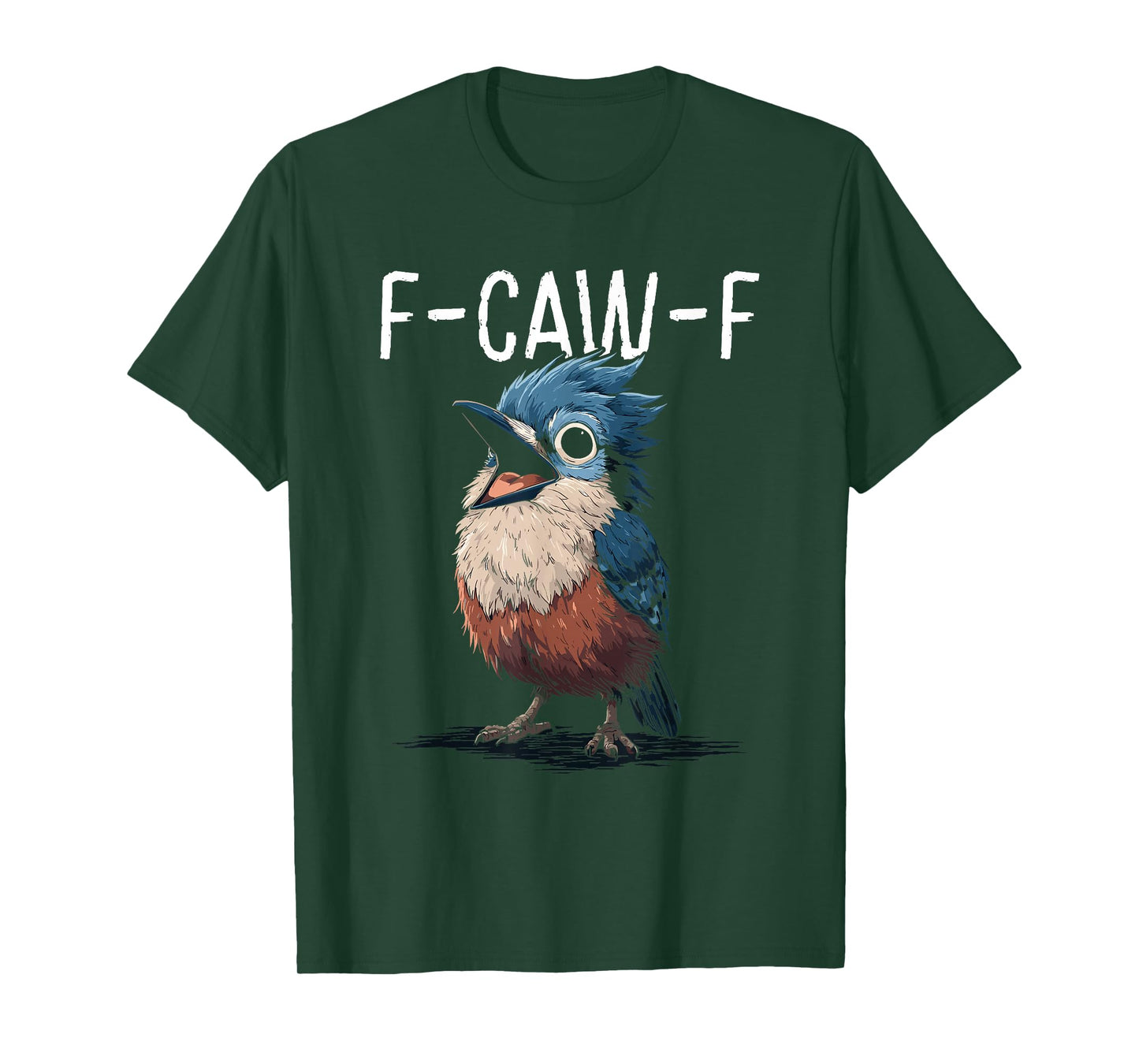 Funny F-Caw-F Jay T-Shirt
