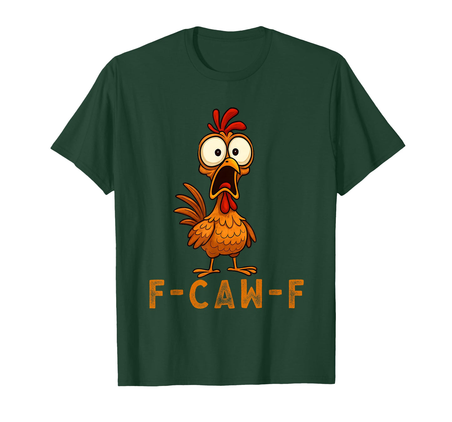 F-Caw-F Funny Chicken FCAWF Humour Quote Baby Rooster Meme T-Shirt