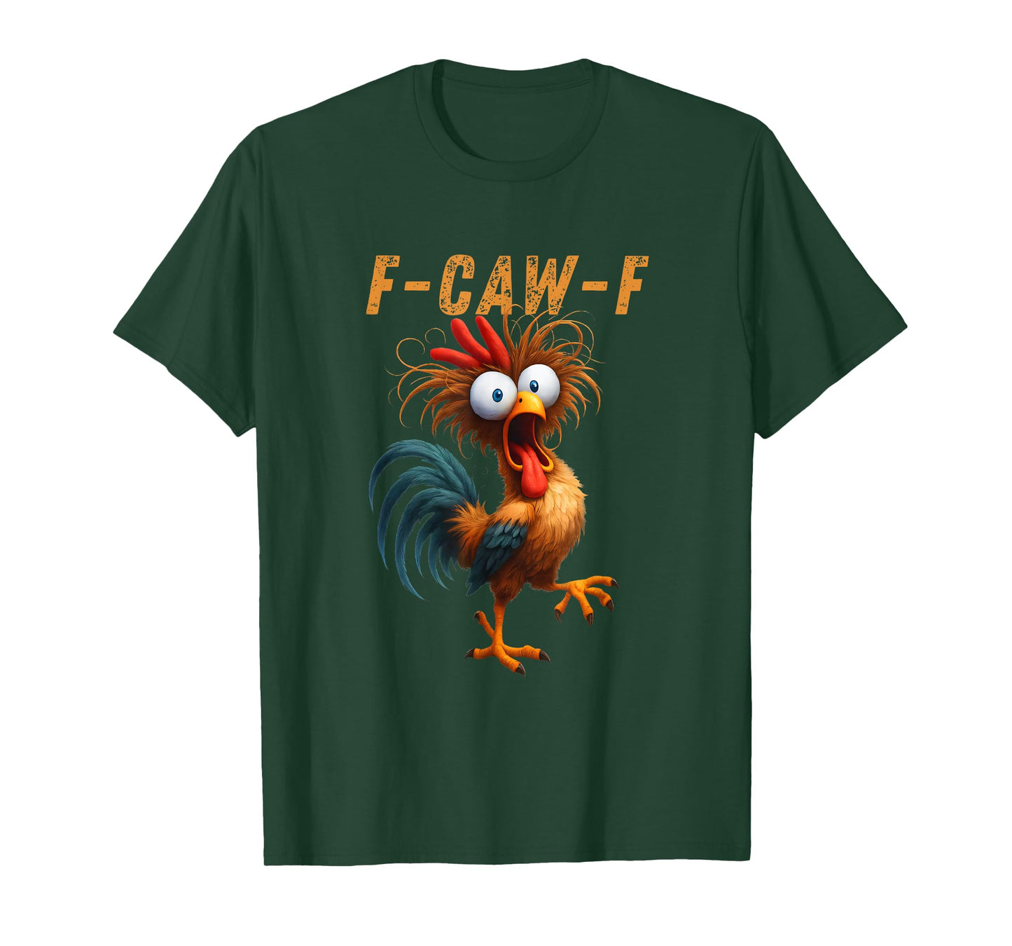Funny F-Caw-F Chicken Quote Rooster Meme T-Shirt