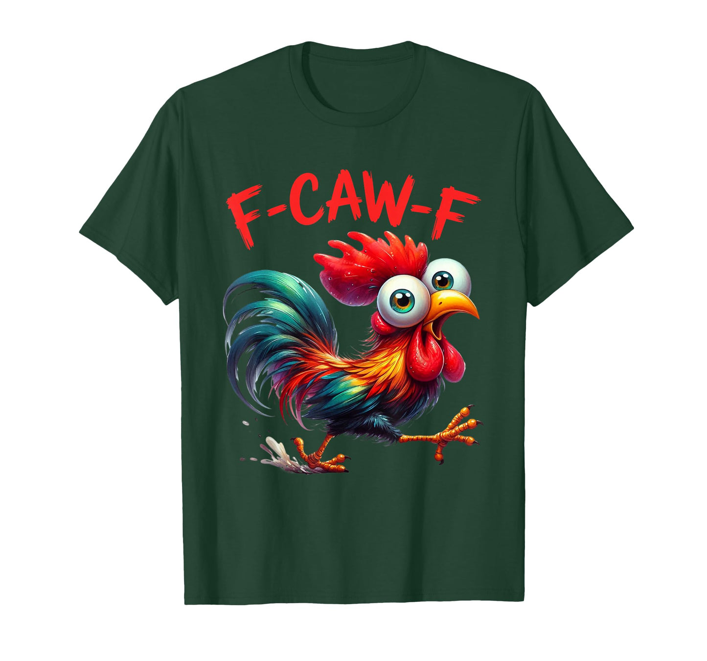 F-Caw-F Funny Chicken Humor F-Caw-F Quote Rooster Meme T-Shirt