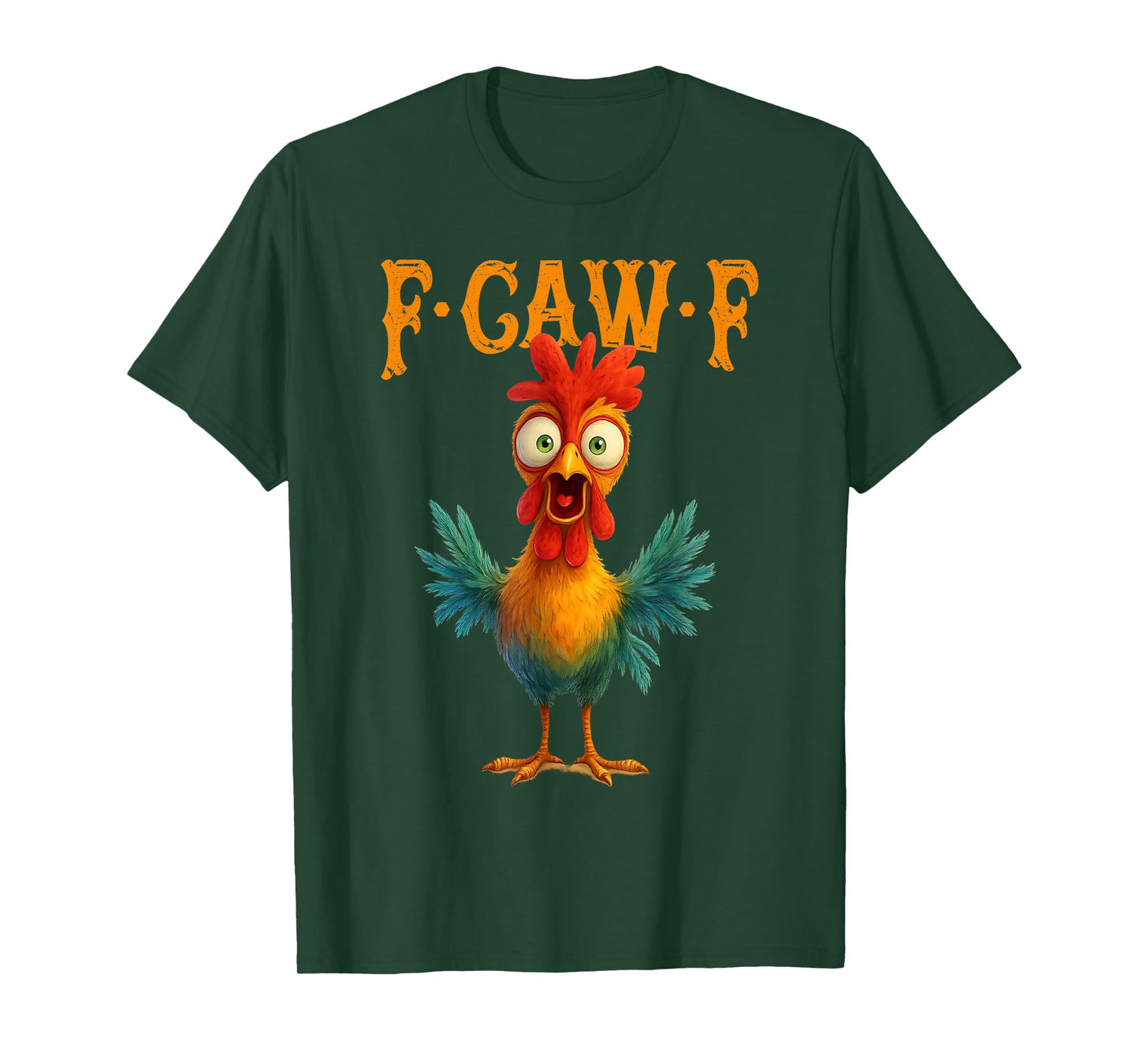 F-Caw-F Funny Chicken Humor F Caw F Quote Rooster Meme T-Shirt