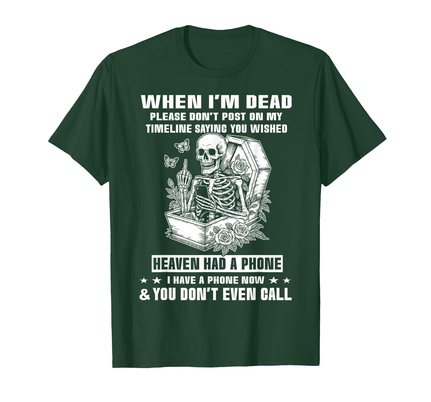 Skeleton When I’m Dead Please Don’t Post On My Timeline T-Shirt