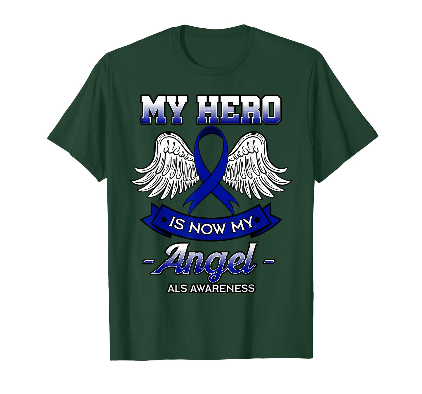 My Hero Is Now My Angel ALS Lou Gehrig's Disease Supporters T-Shirt