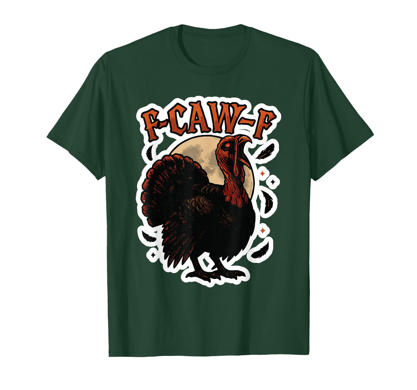 F - CAW - F Creepy Turkey Design Spooky Thanksgiving T-Shirt