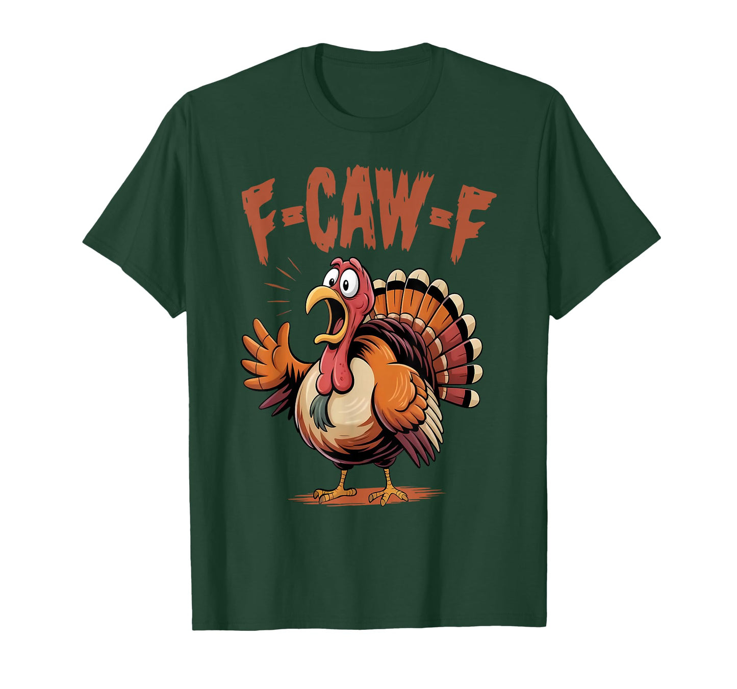 F-Caw-F Funny Turkey Thanksgiving Humor Quote Turkey Meme T-Shirt