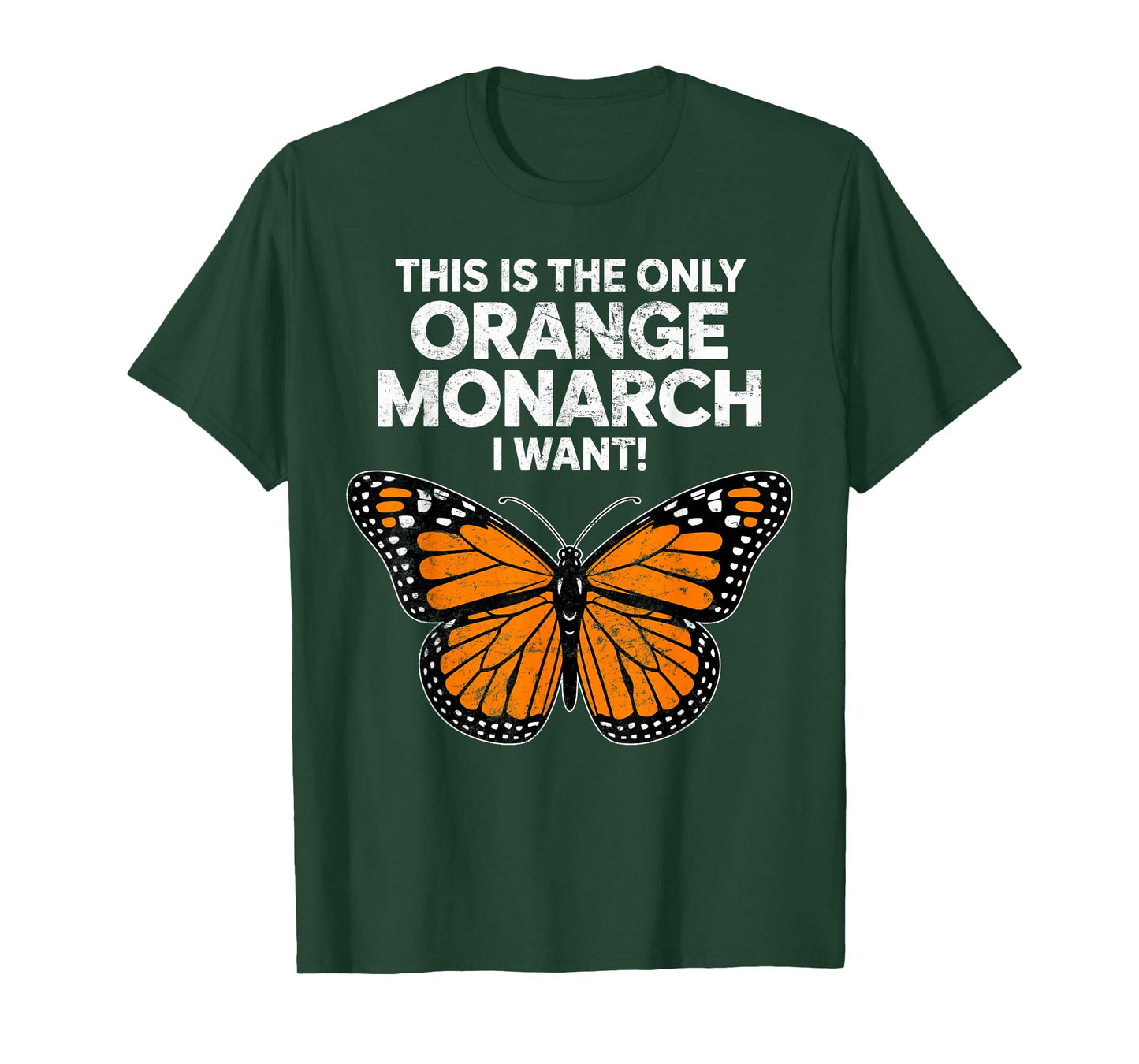 The Only Orange Monarch I Want Monarch Butterfly Retro T-Shirt