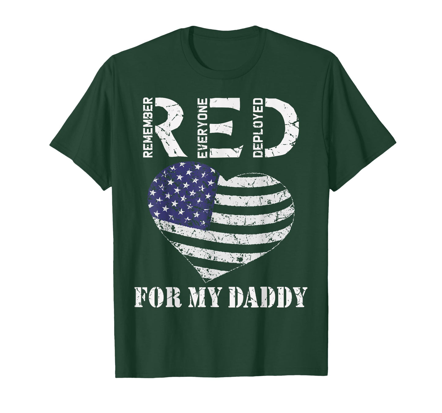 RED Friday For My Daddy Remember Everyone Deployed Dad Heart T-Shirt