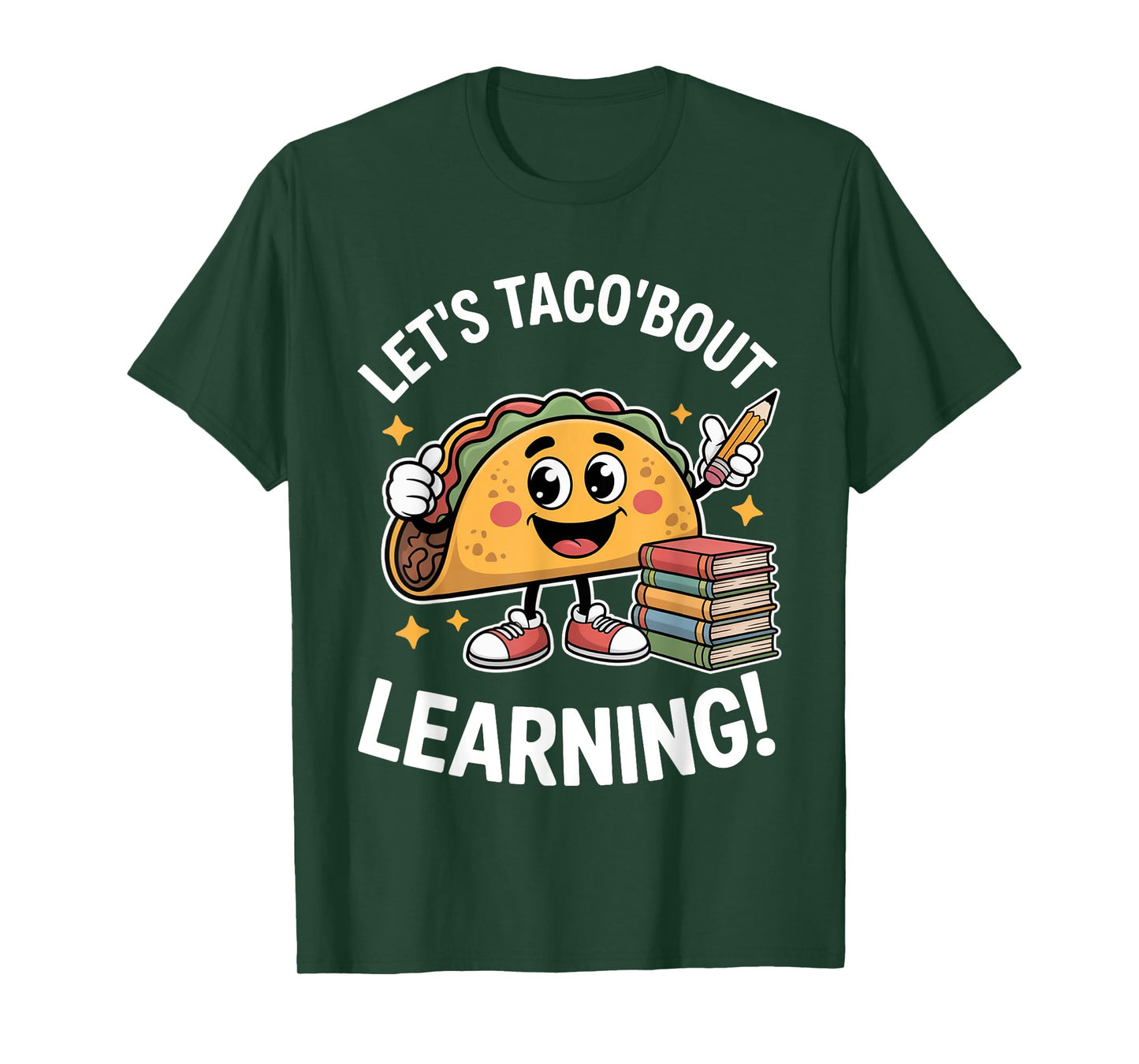 Let's Taco Bout Learning Teacher Back to School T-Shirt