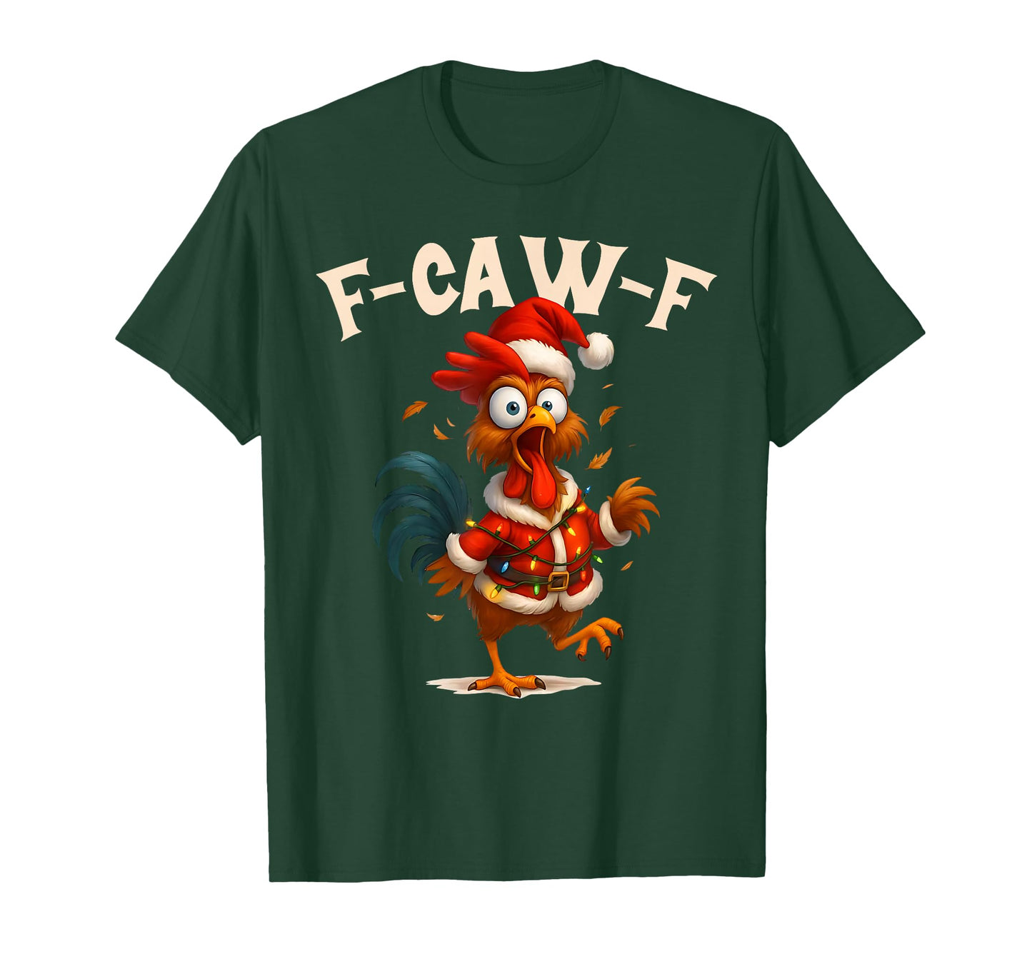 F-Caw-F Chicken FCAWF Chicken Funny Xmas T-Shirt