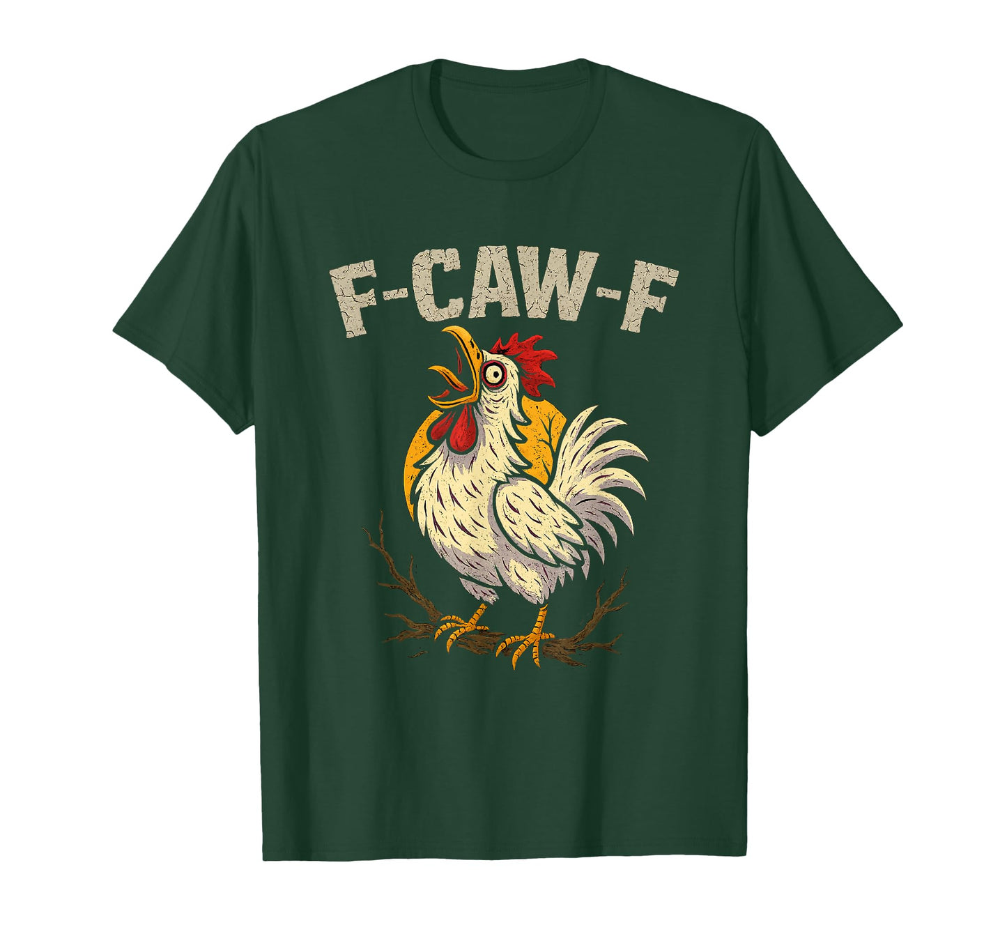 F-Caw-F Funny Roaster Chicken Clucking Meme Farmer Men Women T-Shirt