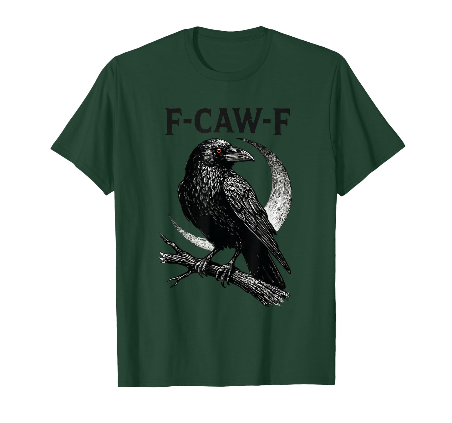 Funny F CAW F Crow T-Shirt