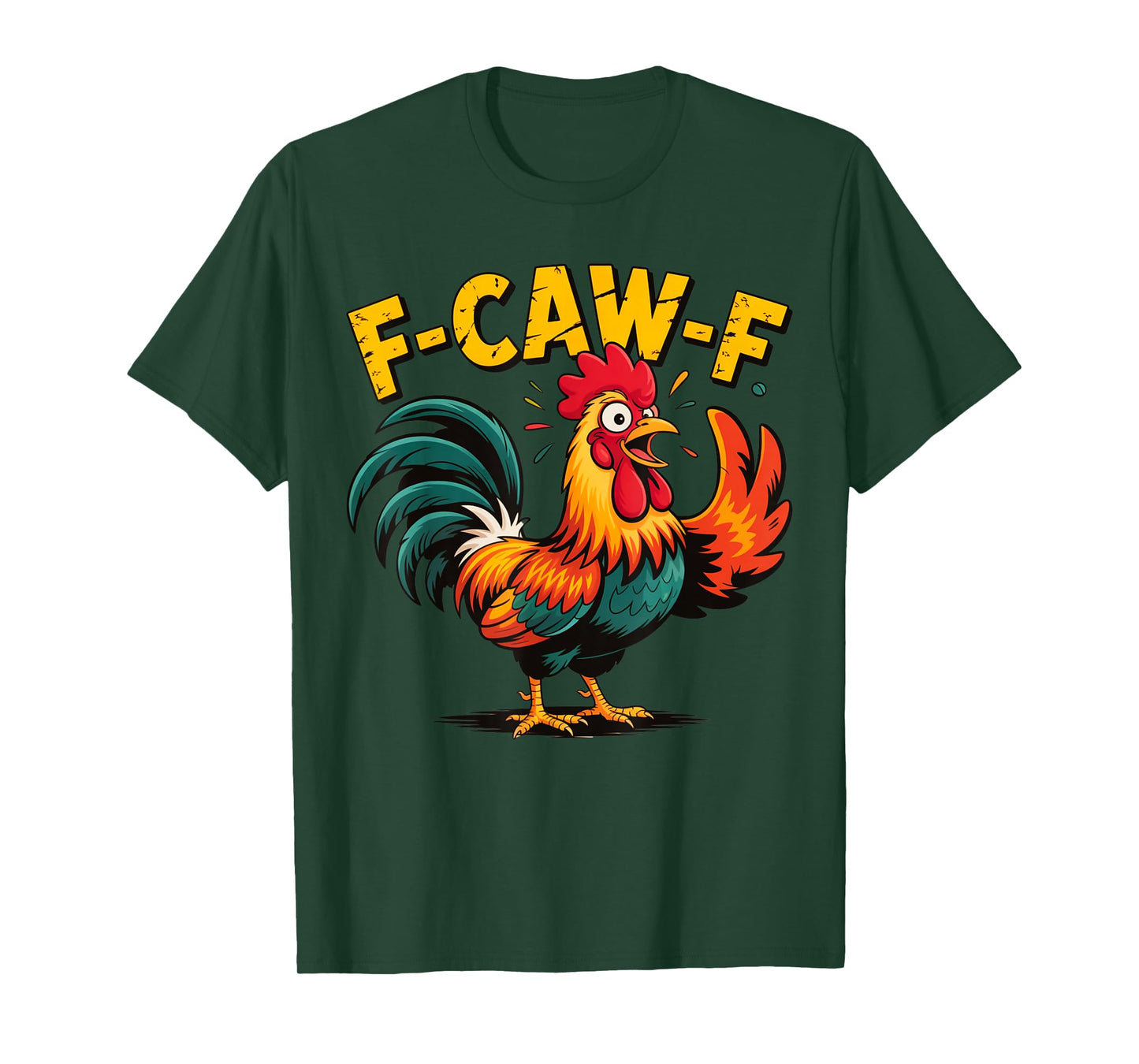 F-Caw-F Funny Chicken Humor Meme T-Shirt