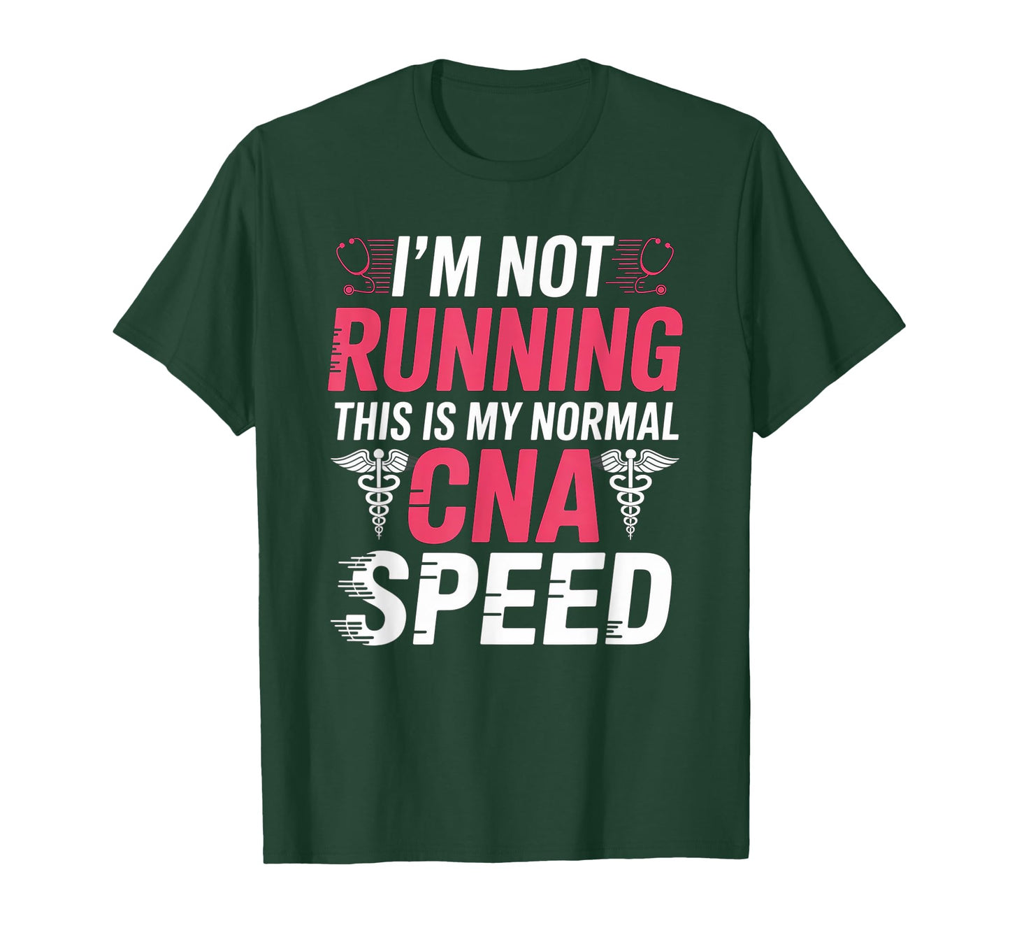 I'm Not Running This Is My CNA Speed Funny CNA T-Shirt