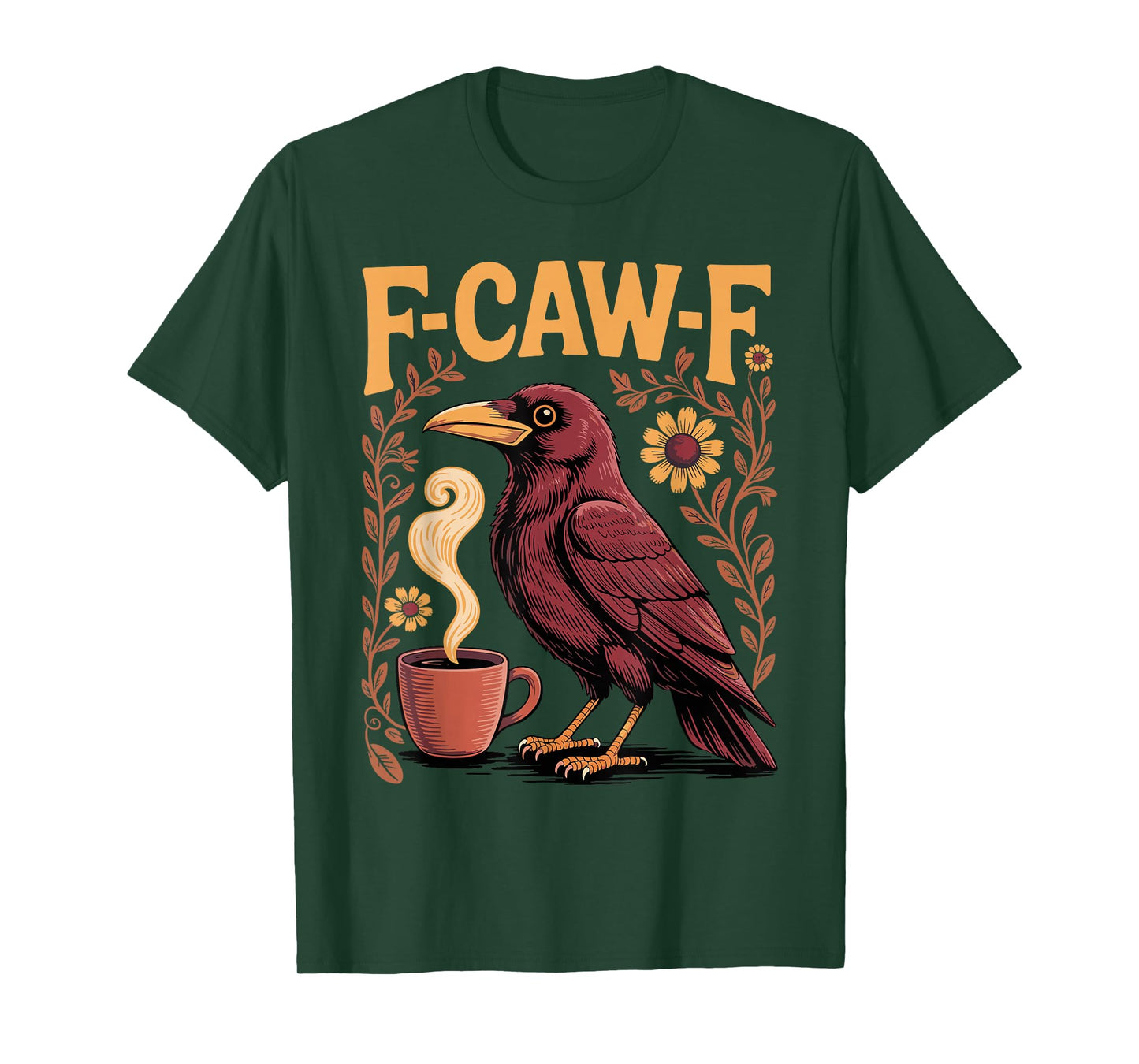 F CAW F Coffee Crow Gothic Raven Funny Adult Humor Halloween T-Shirt