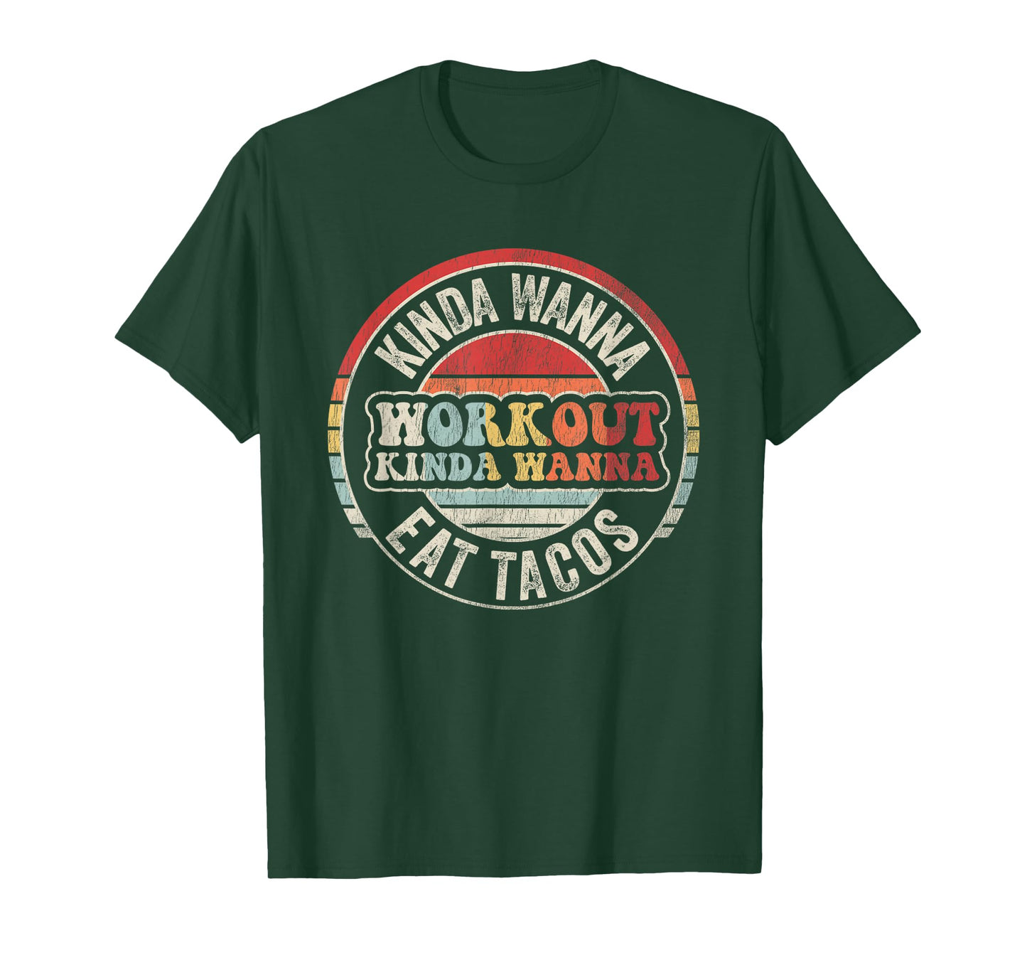 Kinda Wanna Workout Kinda Wanna Eat Tacos T-Shirt