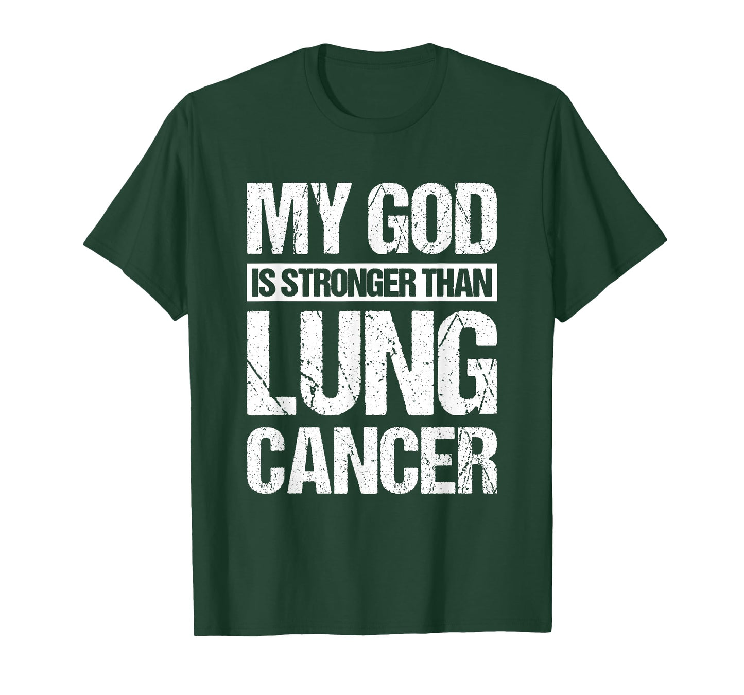 My God Is Stronger Than Lung Cancer T-Shirt