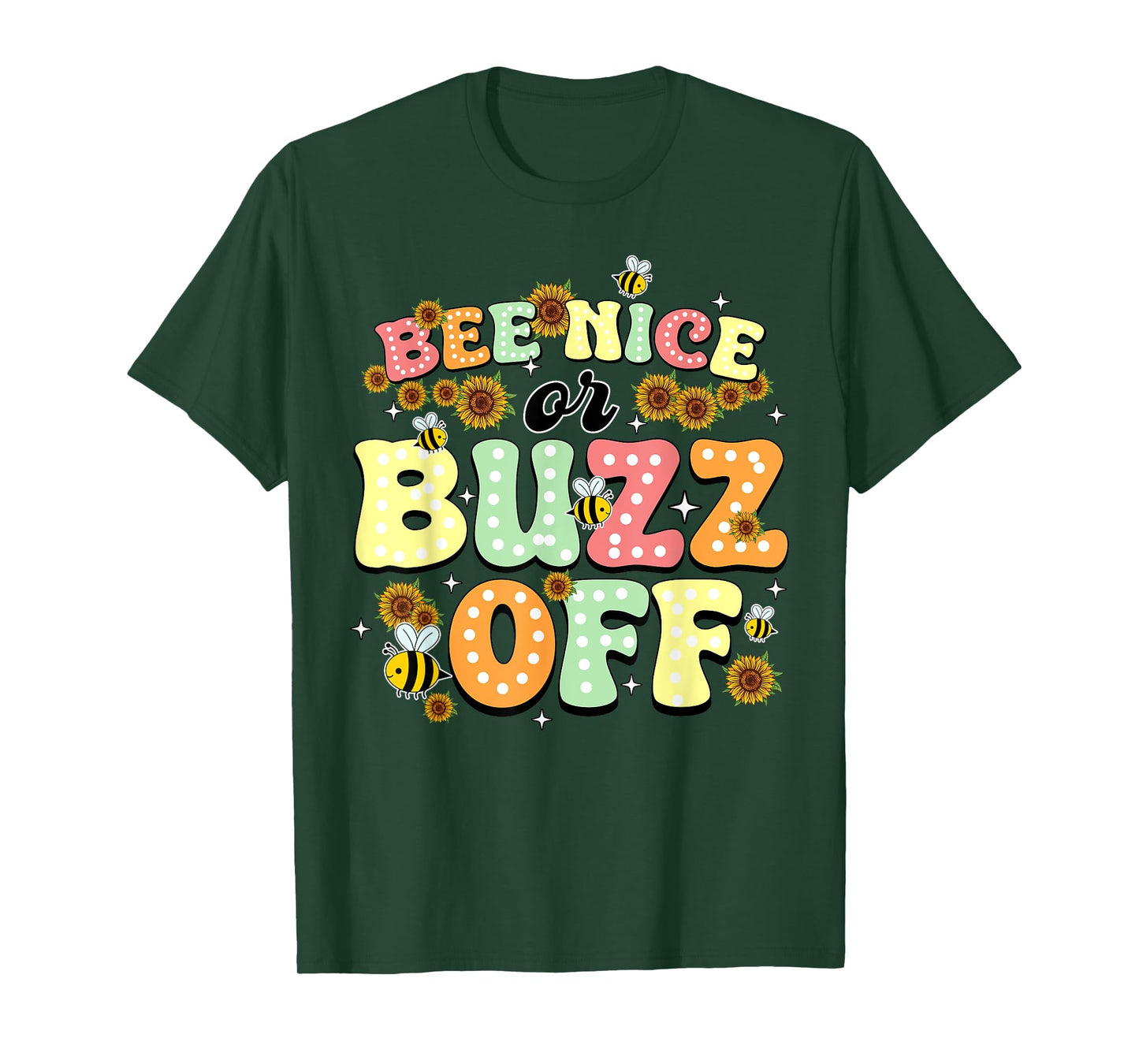 Bee Nice Or Buzz Off World Be Day T-Shirt