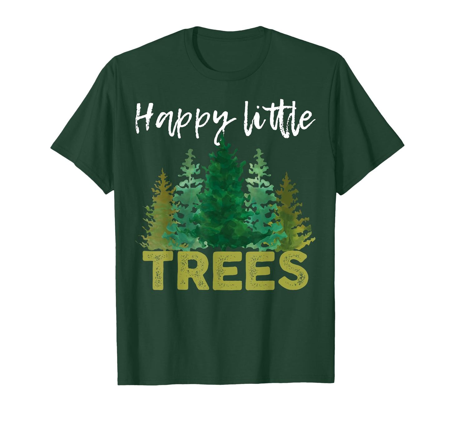 Funny Happy Little Trees T-shirt Watercolor Style Camping T-Shirt