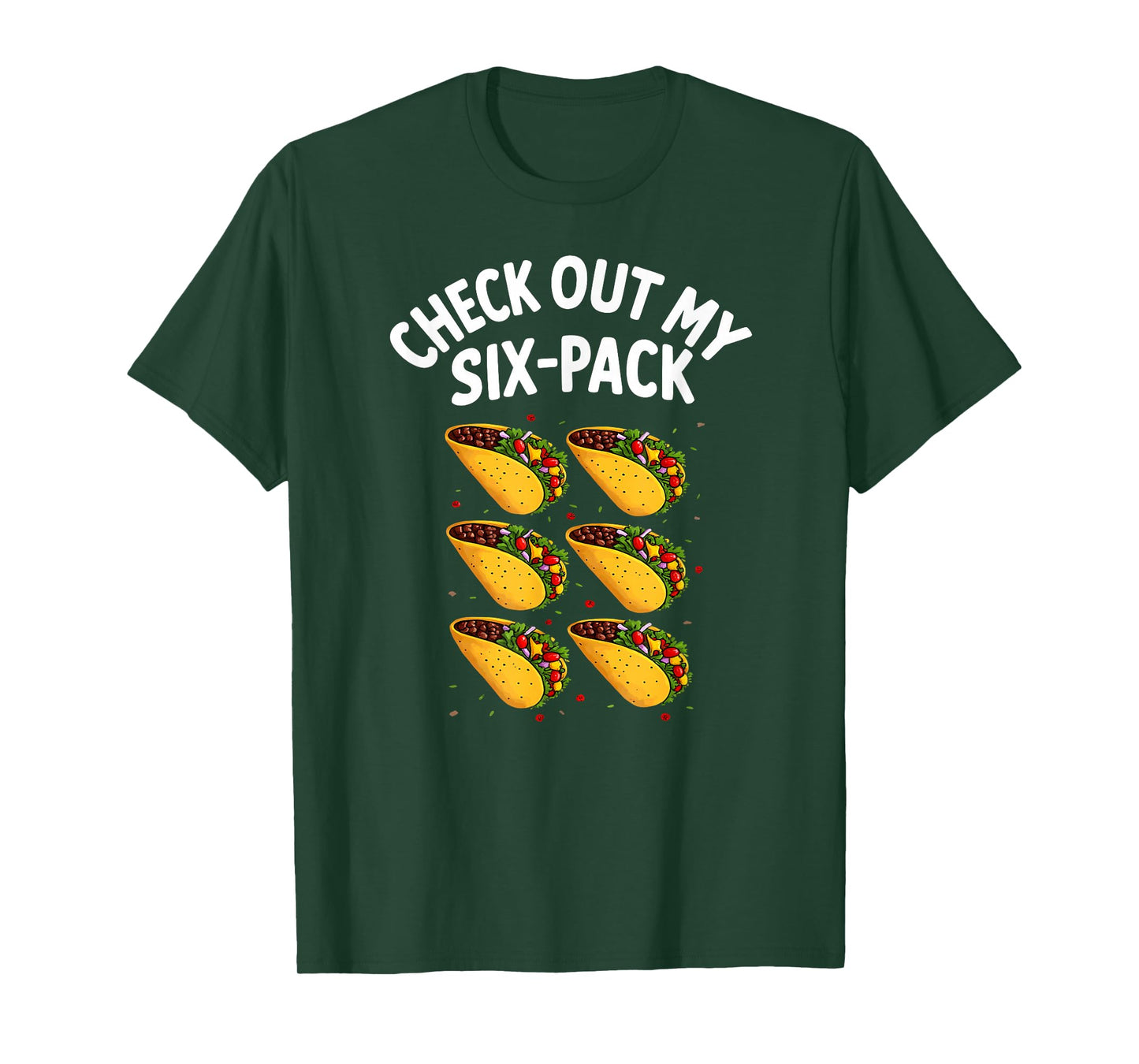 Check Out My Six-Pack Taco Gym Work Out T-Shirt