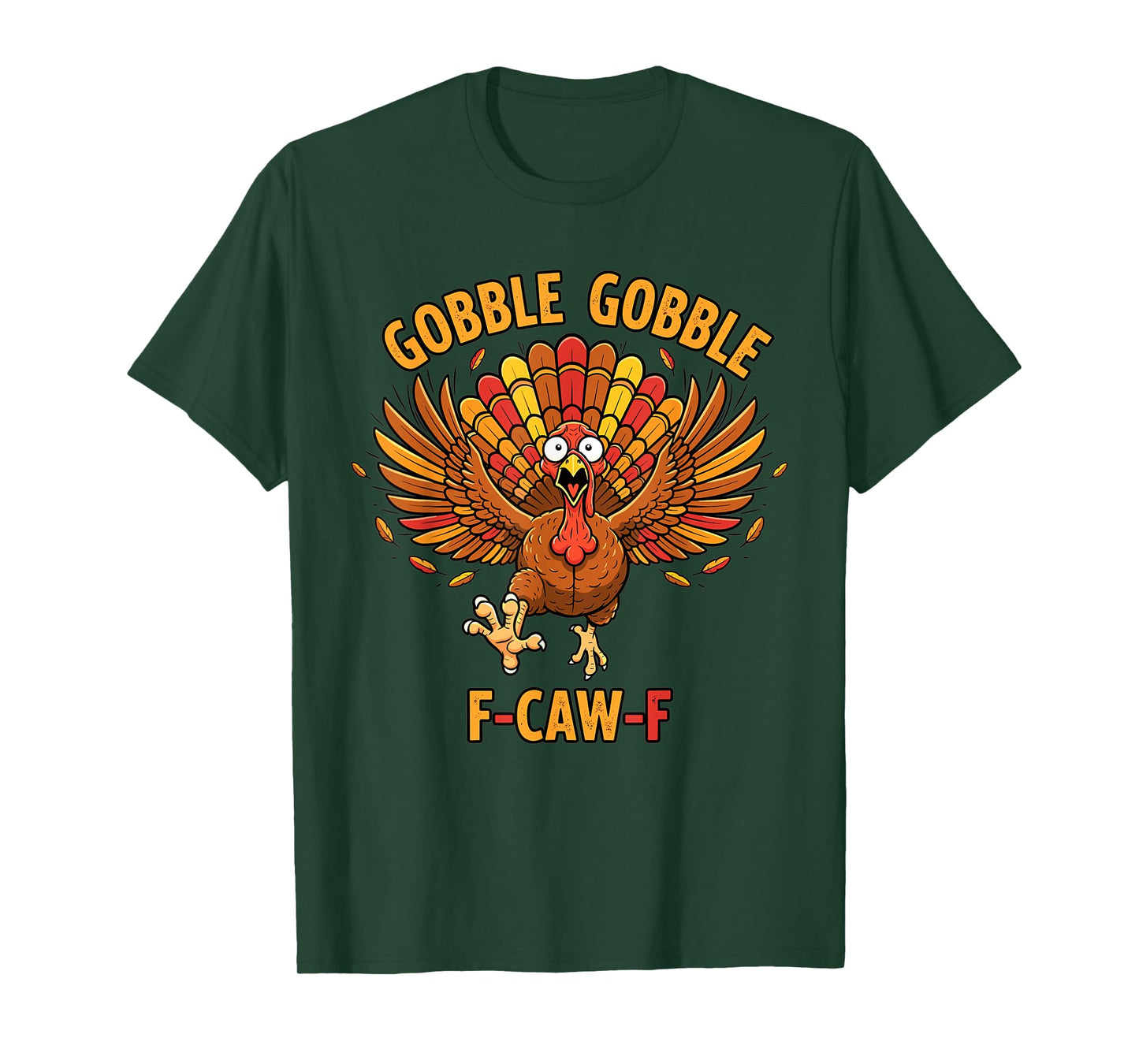 Funny Thanksgiving Turkey Gobble Gobble Quote T-Shirt