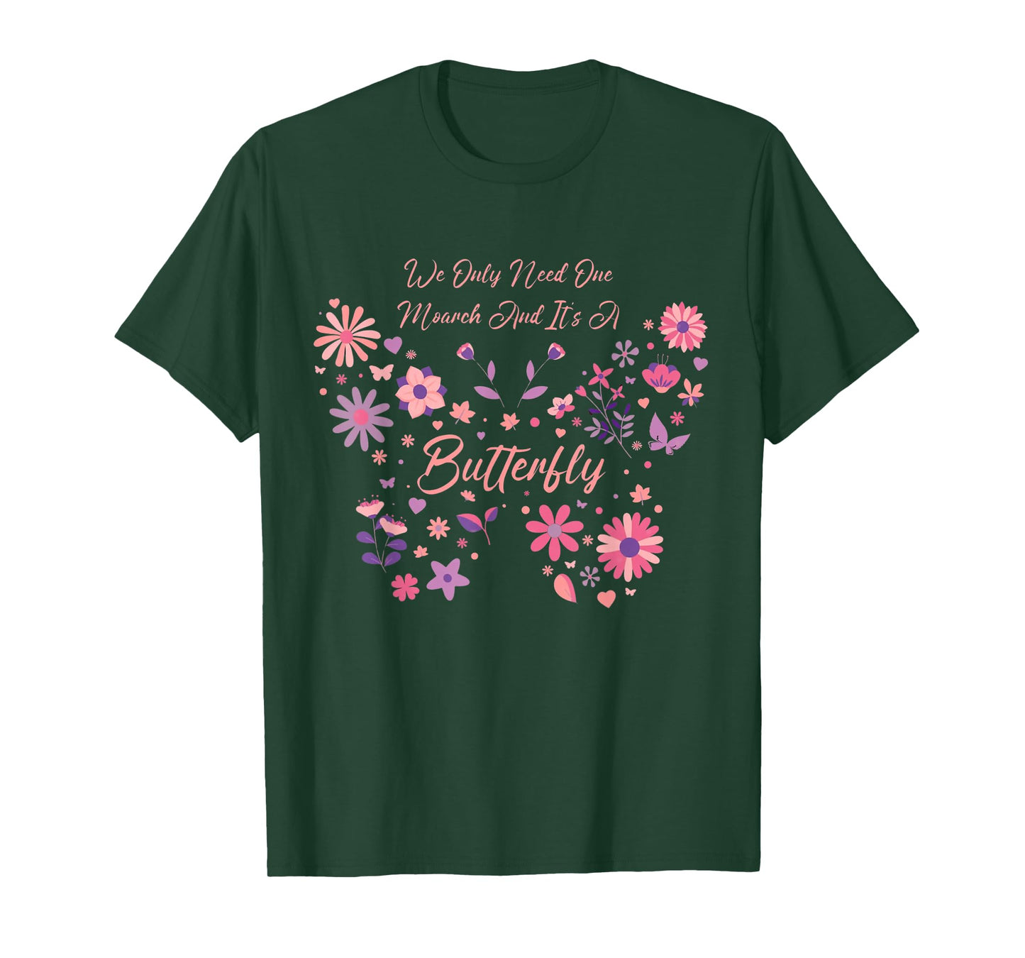 We Only Need One Monarch and It’s a Butterfly Breast Cancer T-Shirt
