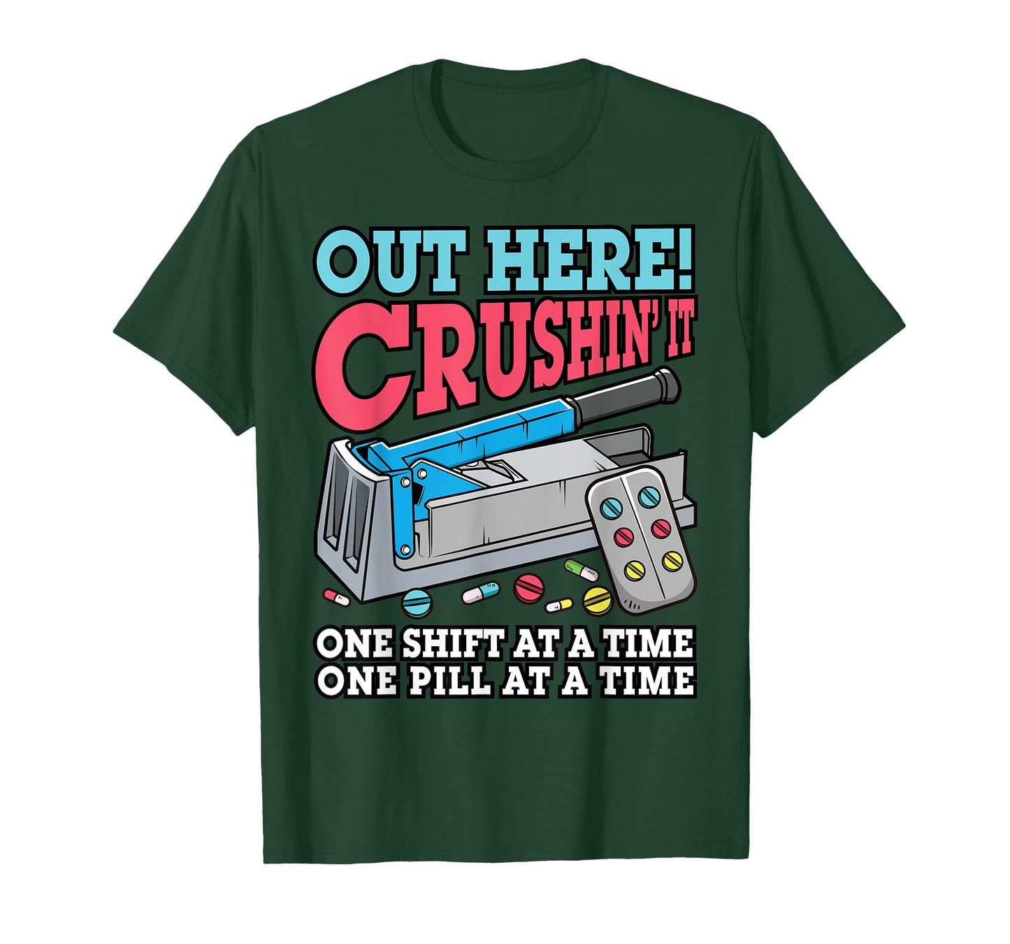 Medication Aide Out Here Crushin it Funny Nurse Nursing Gift T-Shirt