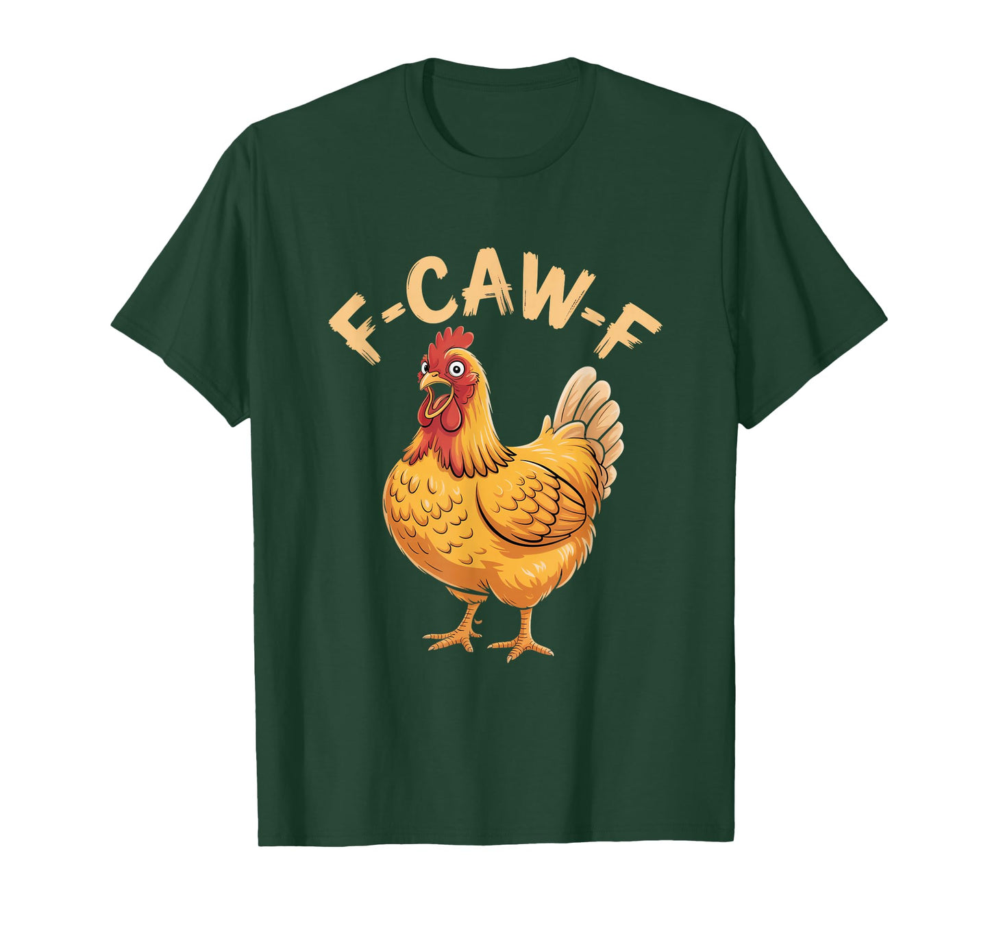 F-Caw-F Funny Chicken Humor Quote Meme T-Shirt