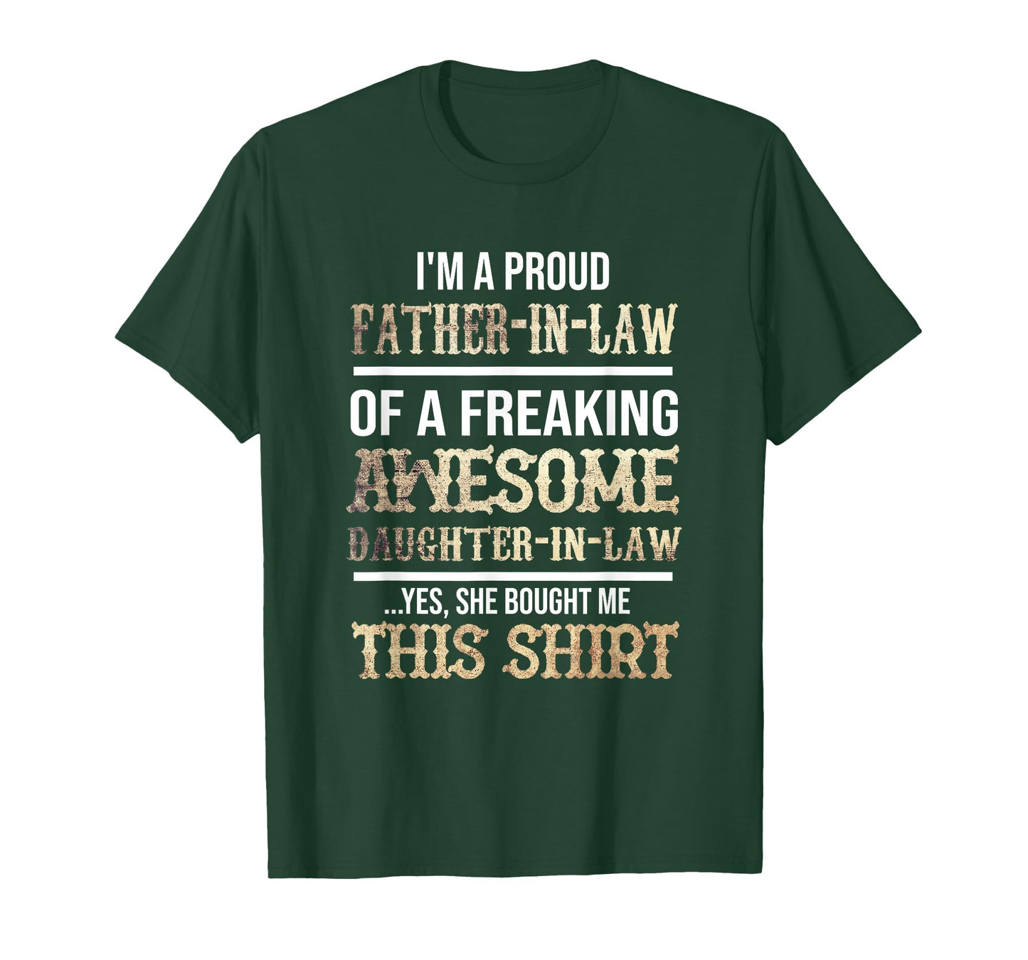 My Favorite Daughter In Law Gave Me This Shirt T-Shirt