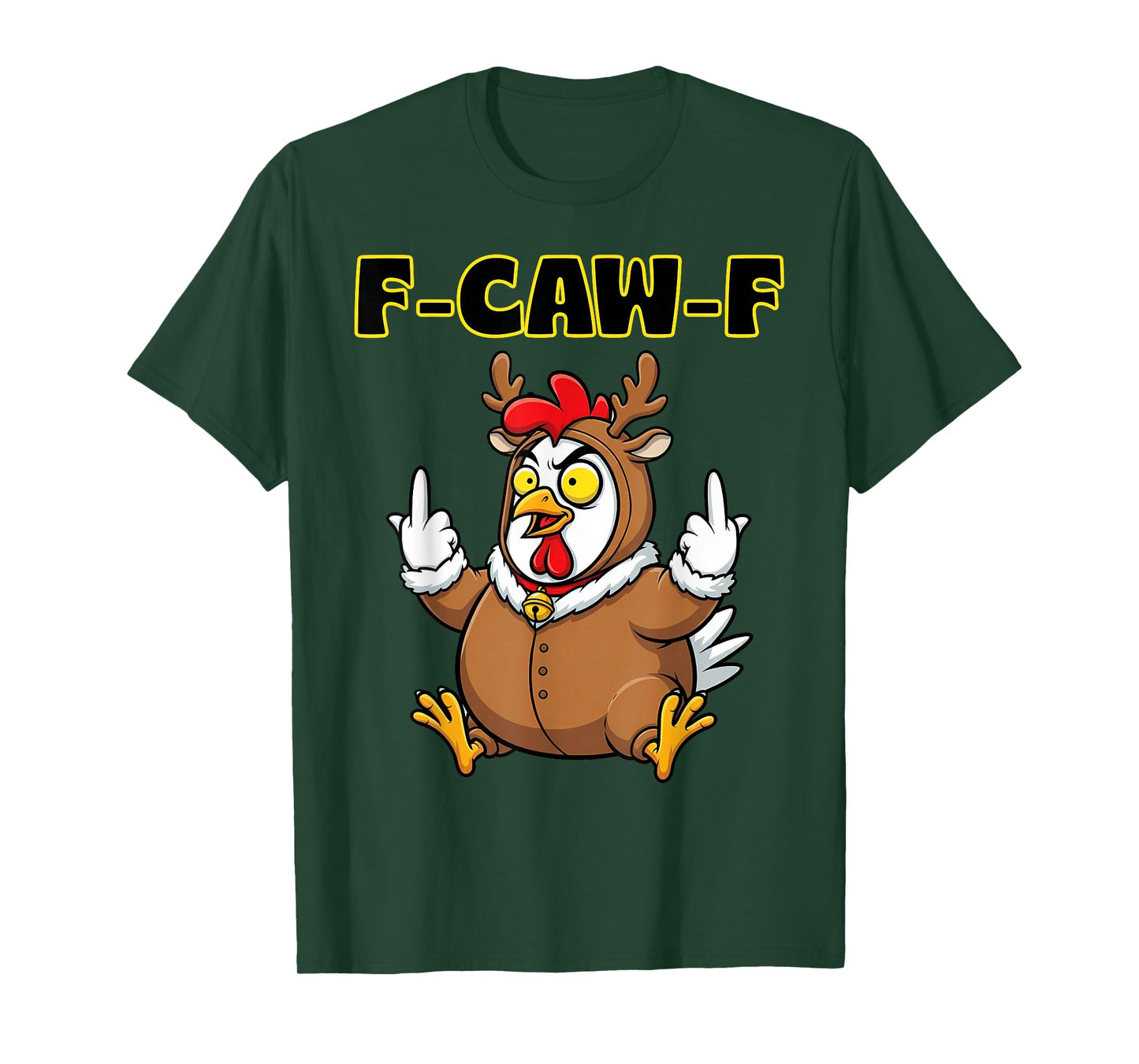 F-Caw-F Rooster, F CAW F Chicken Meme, Christmas Reindeer T-Shirt