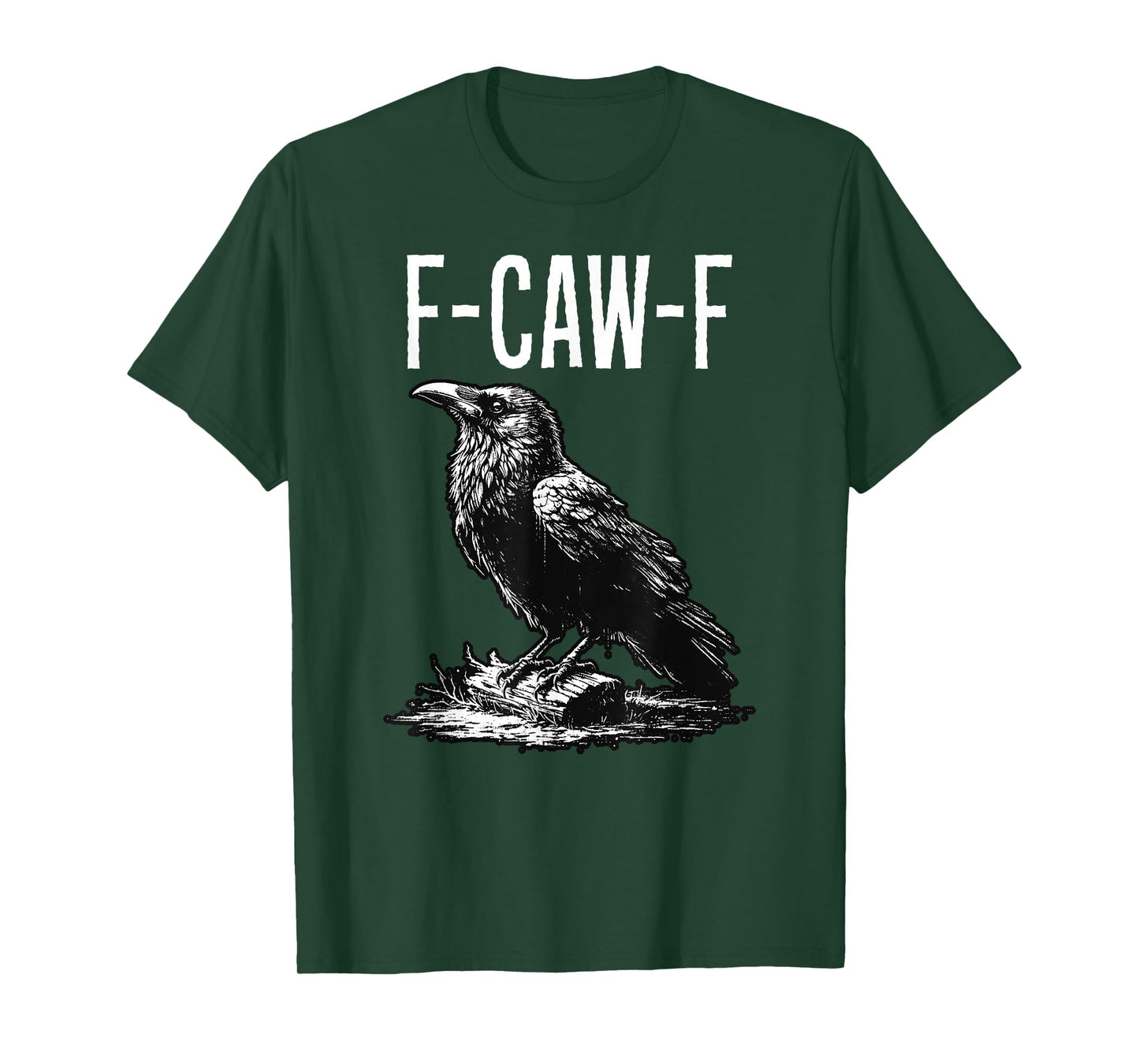 F-Caw-F Funny Black Crow Pun Saying Black Raven Cawing T-Shirt