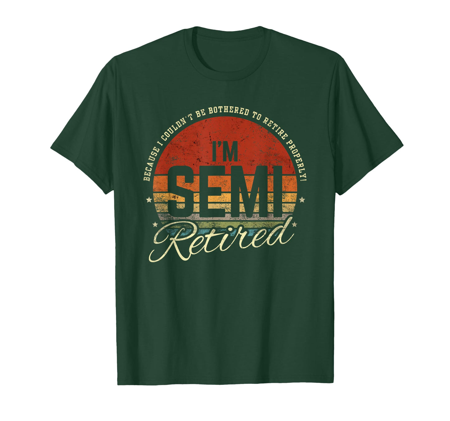 Retro Semi Retirement Funny Semi Retired Slogan Pun Vintage T-Shirt