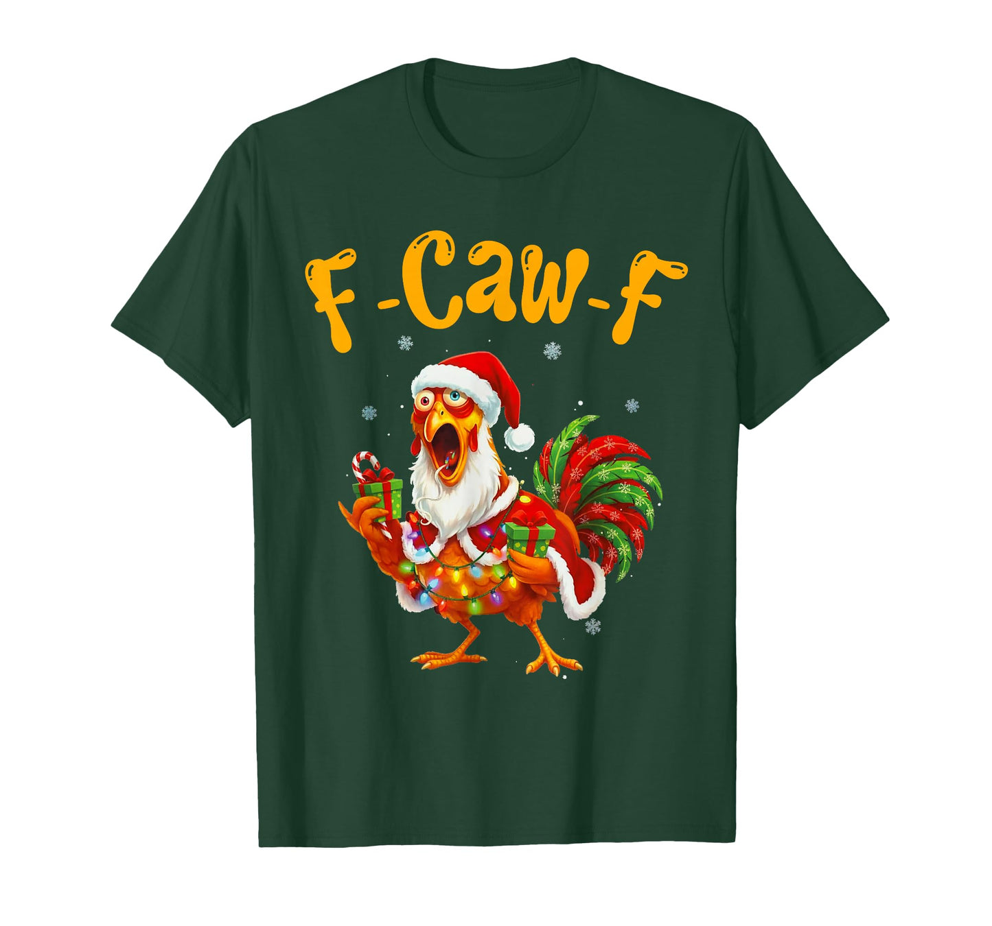 Funny F-Caw-F Chicken Christmas Thanksgiving Fun T-Shirt