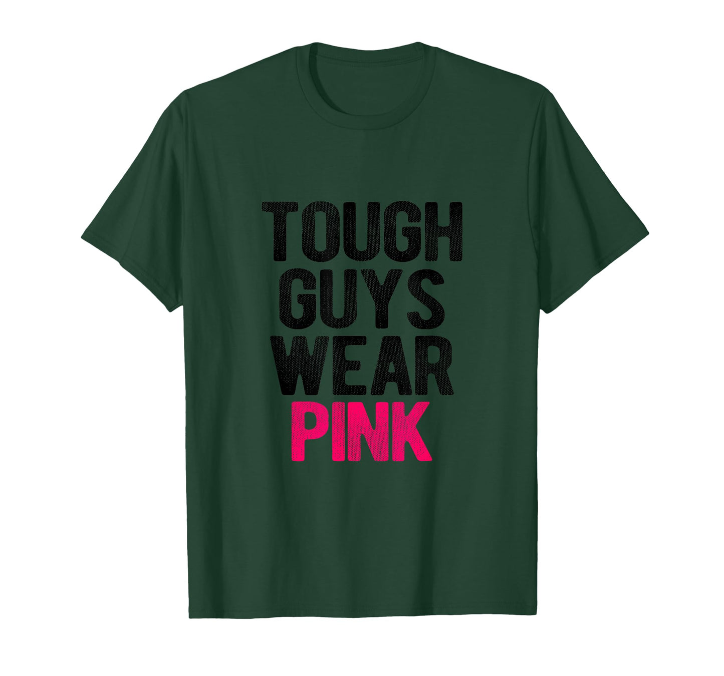Tough Guys Wear Pink Tough Beast Cancer Awareness Men Guy T-Shirt