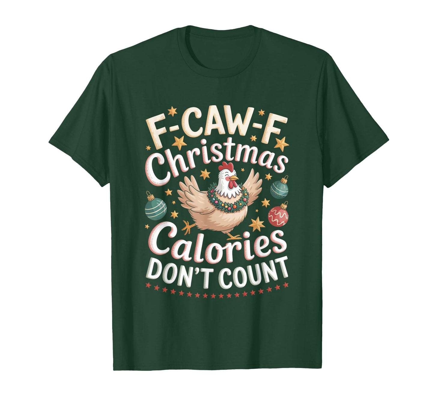 F-Caw-F Crow Christmas Calories Don't Count T-Shirt